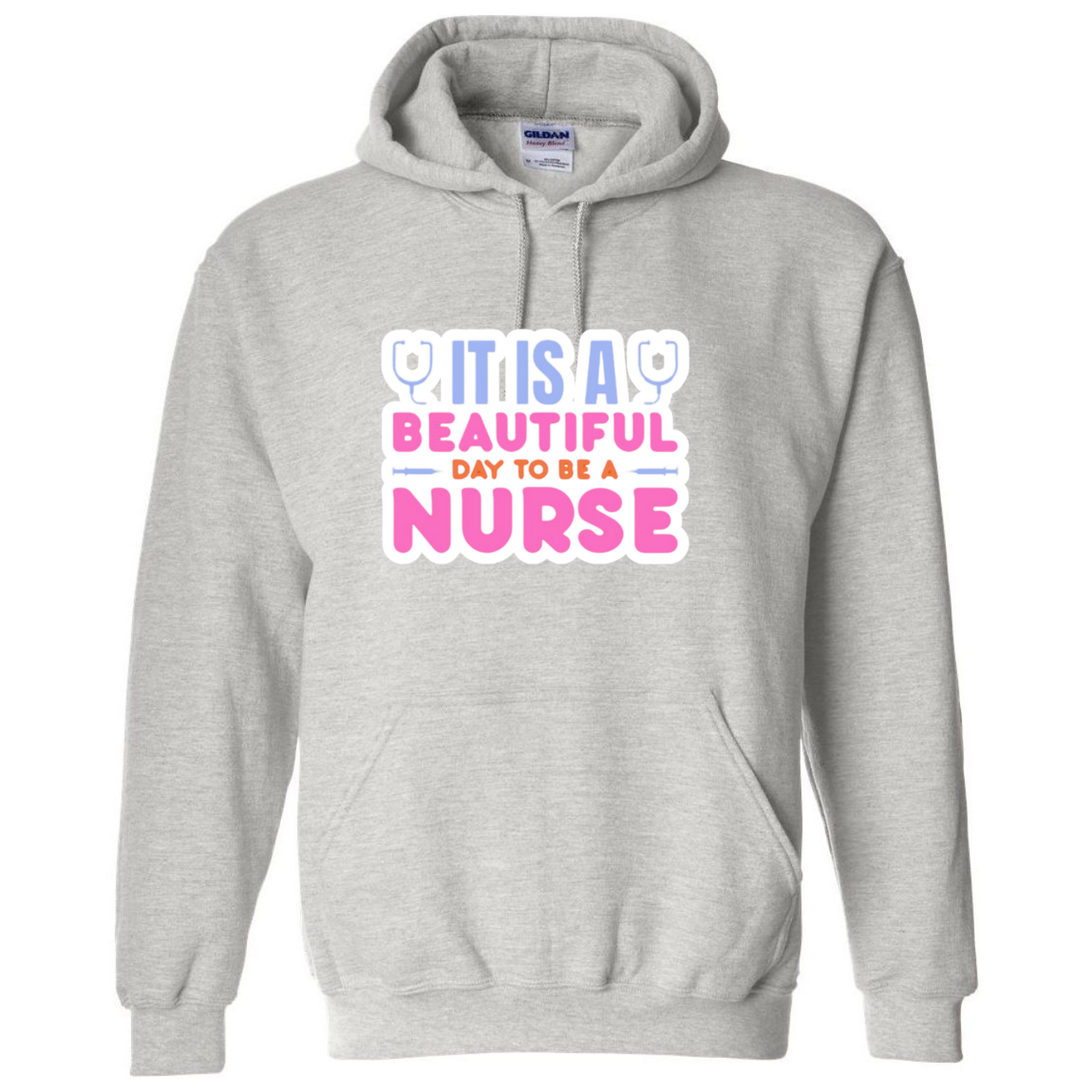 Beautiful Day to be A Nurse Hooded Sweatshirt