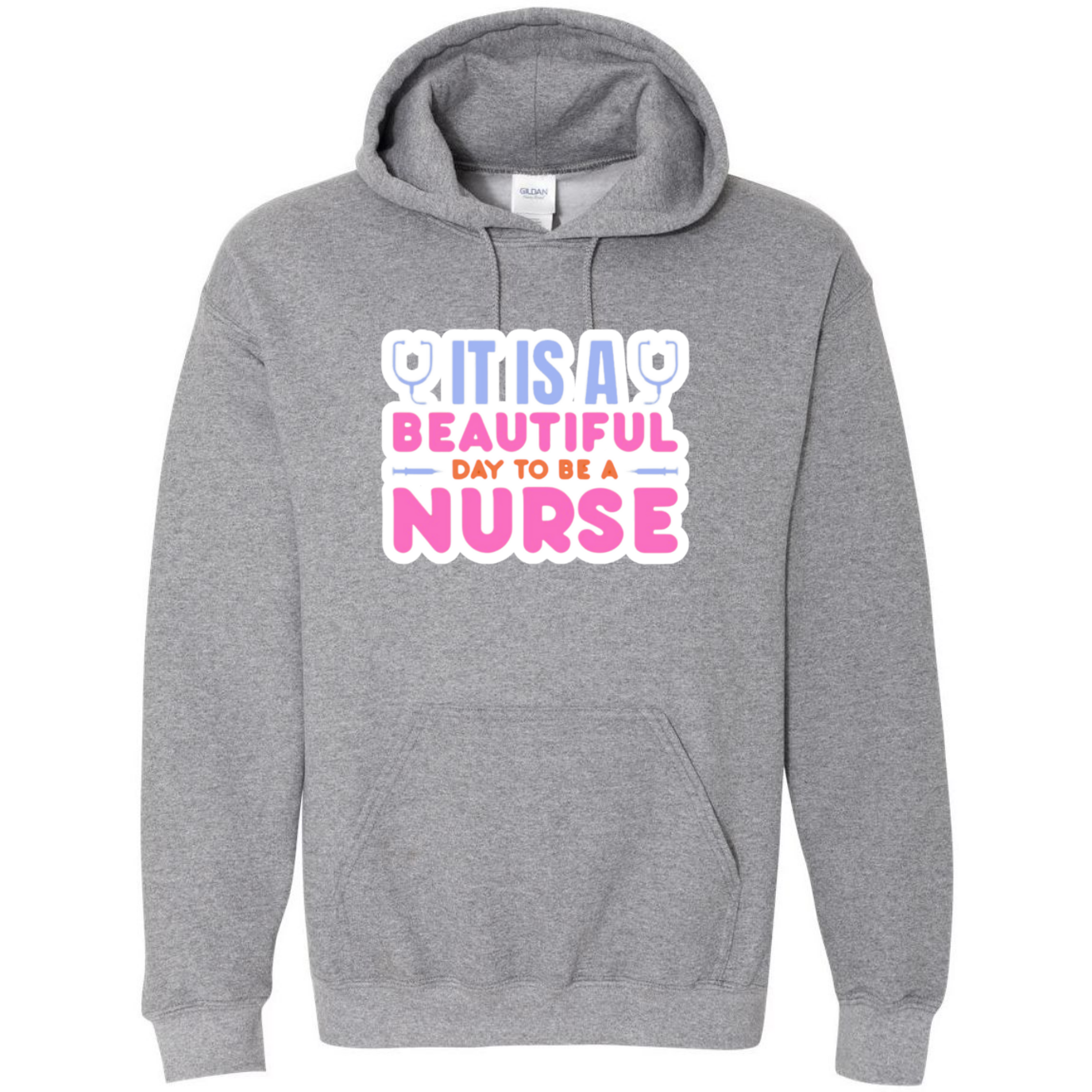 Beautiful Day to be A Nurse Hooded Sweatshirt