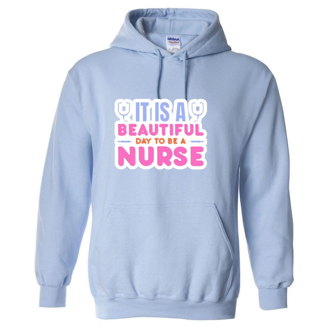 Beautiful Day to be A Nurse Hooded Sweatshirt