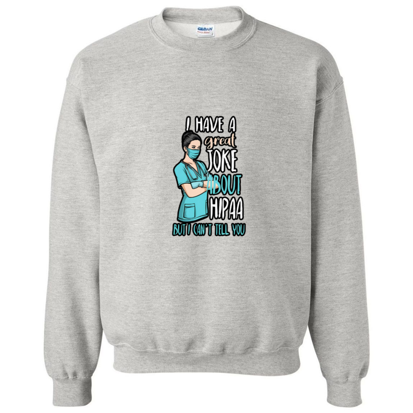 HIPAA Joke Crewneck Sweatshirt