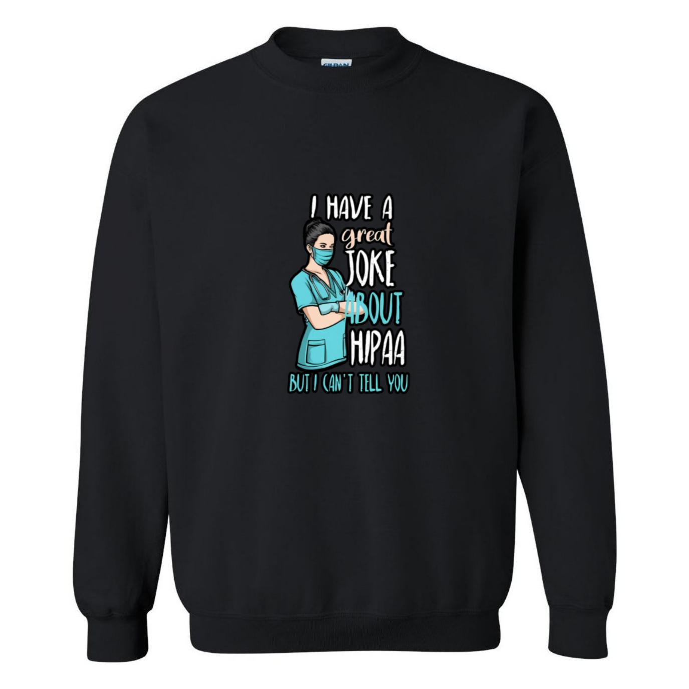 HIPAA Joke Crewneck Sweatshirt