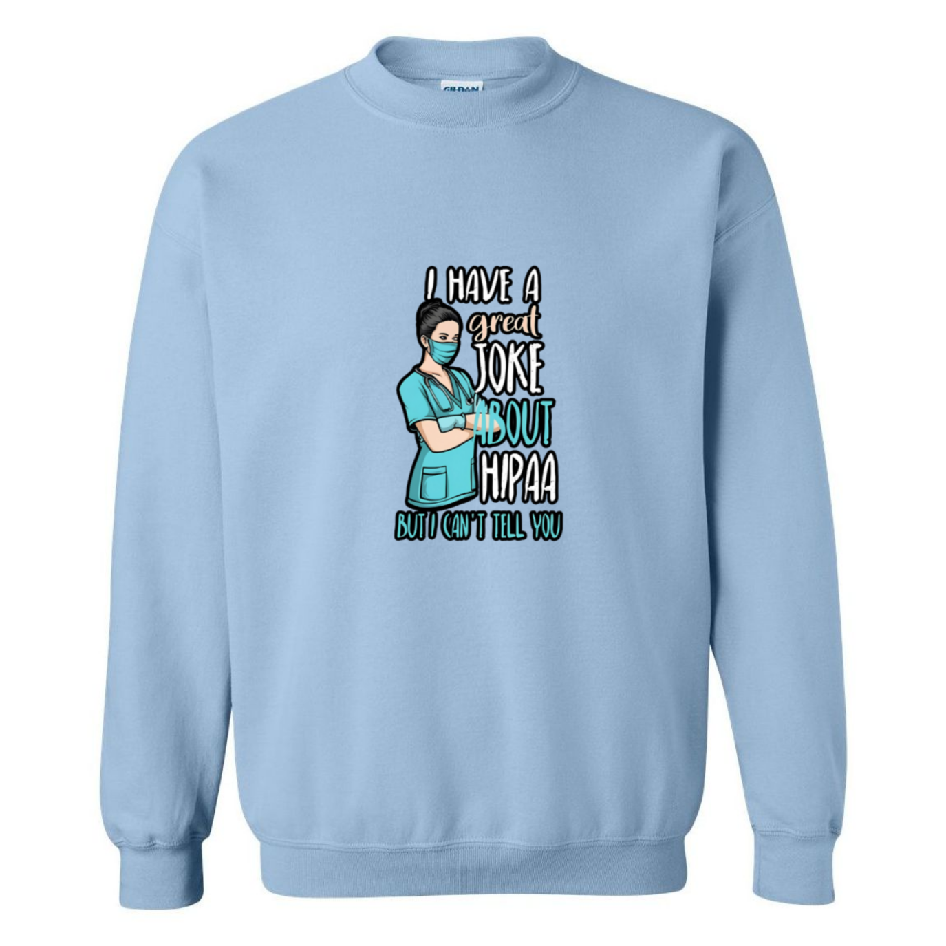 HIPAA Joke Crewneck Sweatshirt