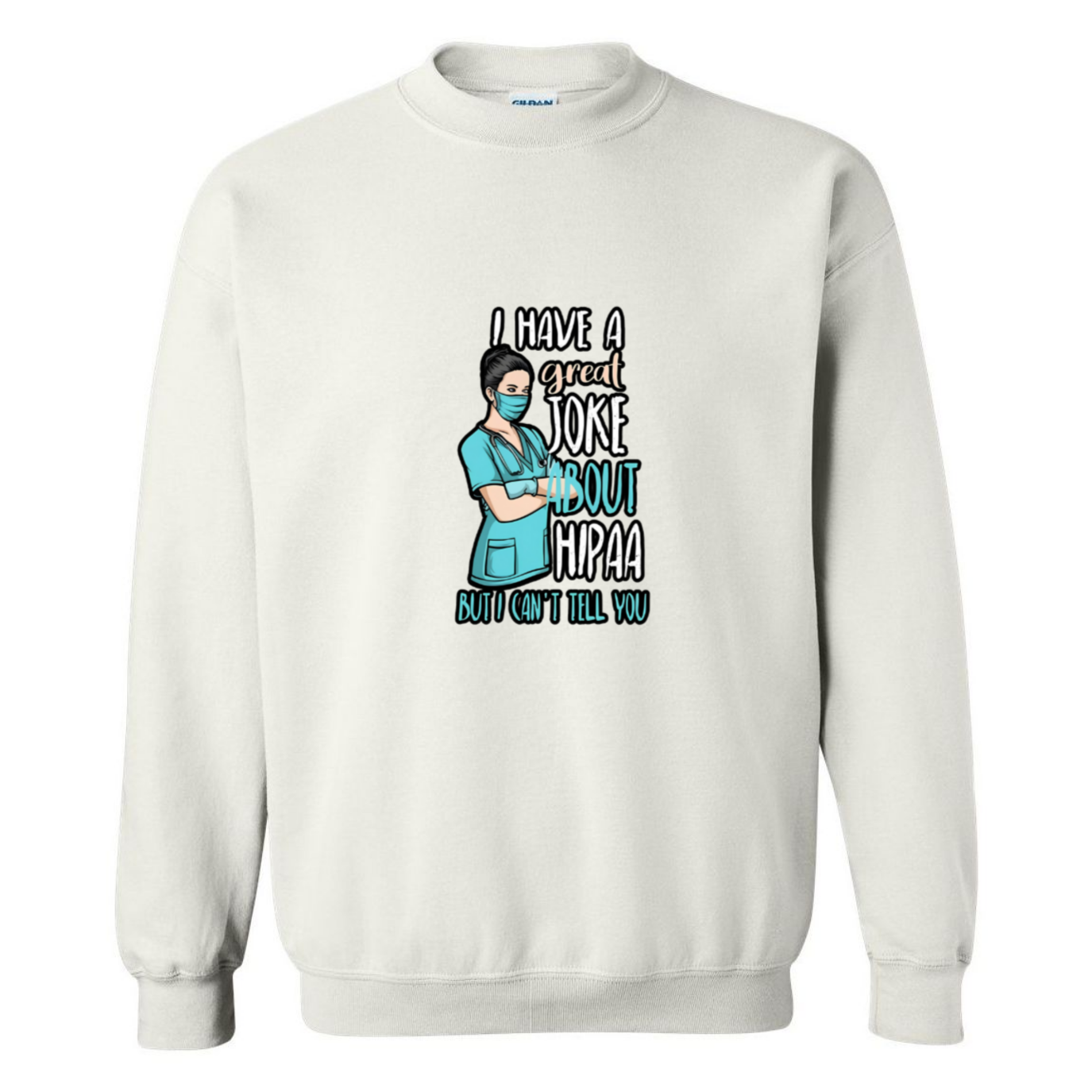 HIPAA Joke Crewneck Sweatshirt