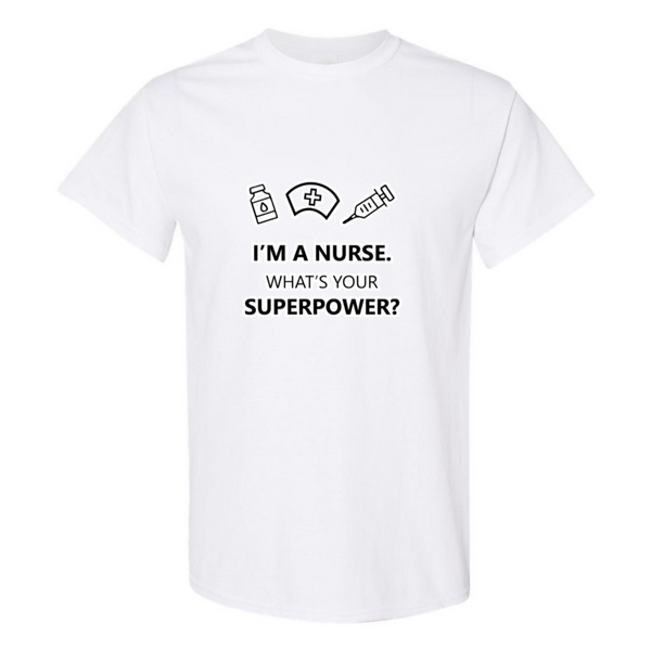 Nurse Superpower T-Shirt