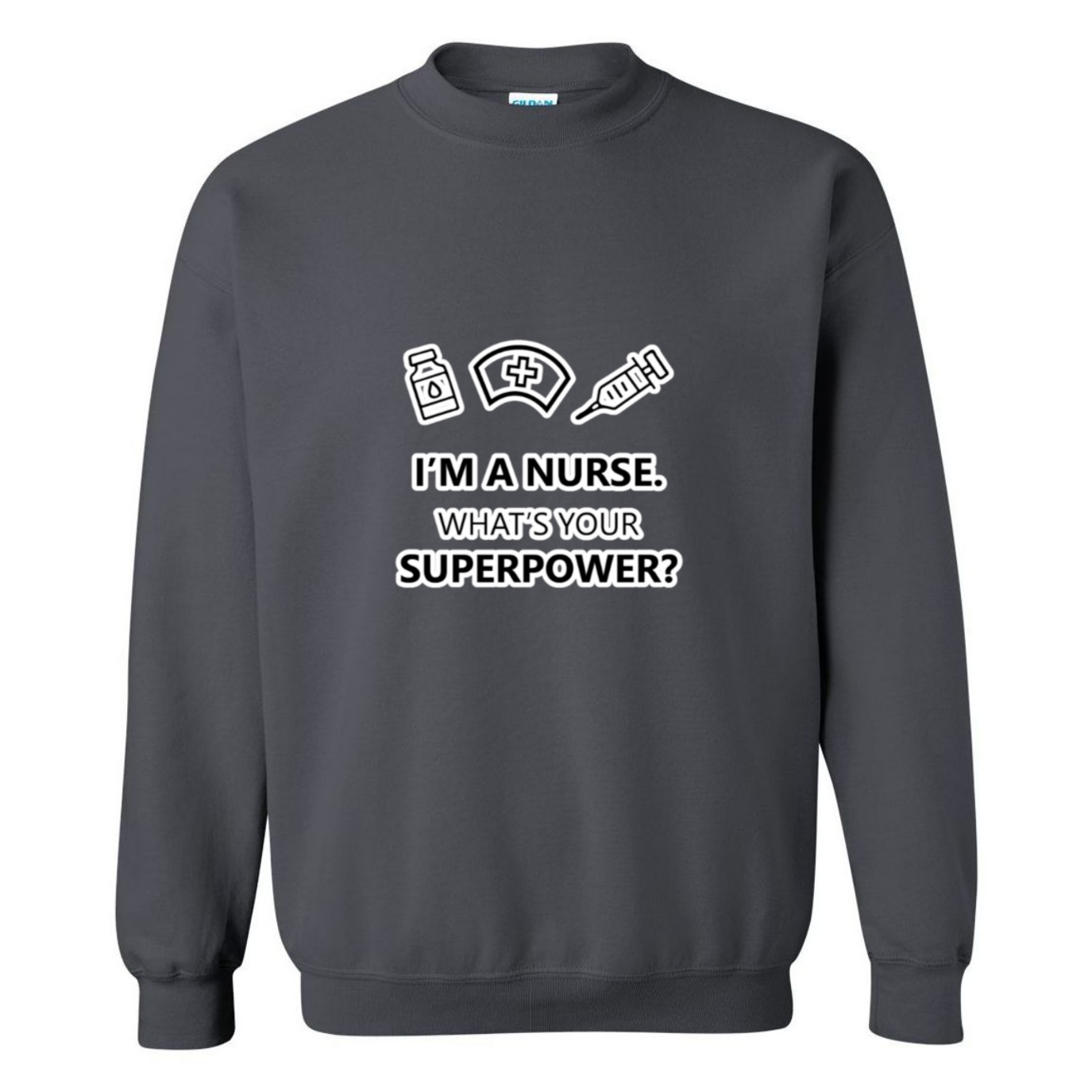 Nurse Superpower Crewneck Sweatshirt