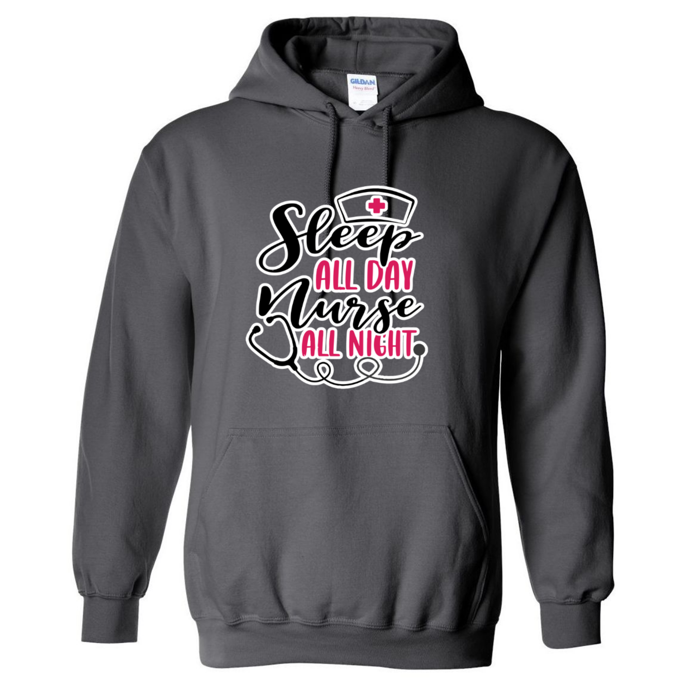 Nurse All Night Hooded Sweatshirt