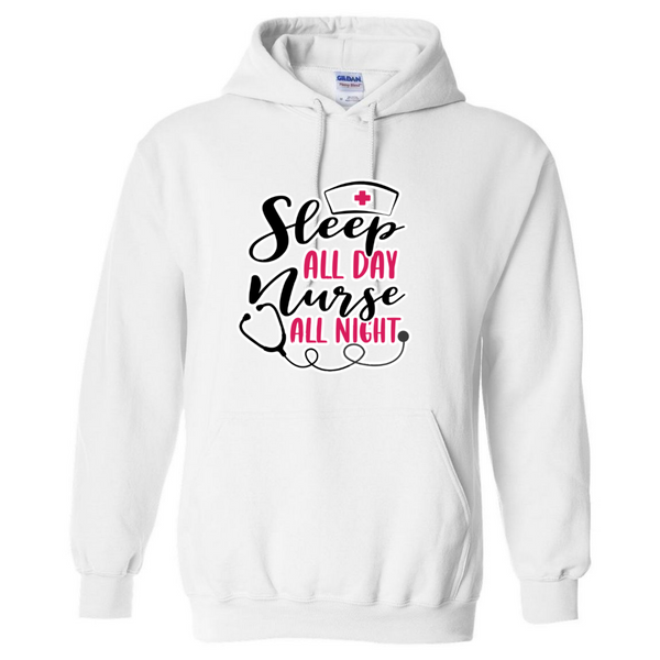 Nurse All Night Hooded Sweatshirt