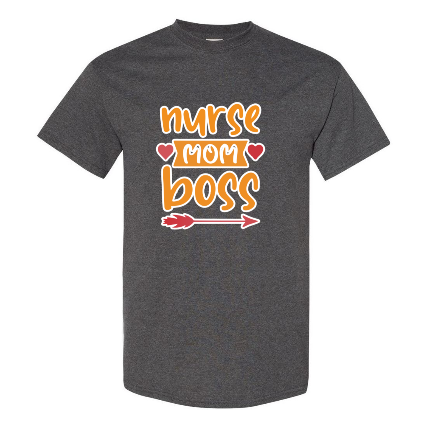 Nurse, Mom, Boss T-Shirt