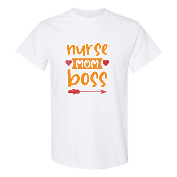 Nurse, Mom, Boss T-Shirt