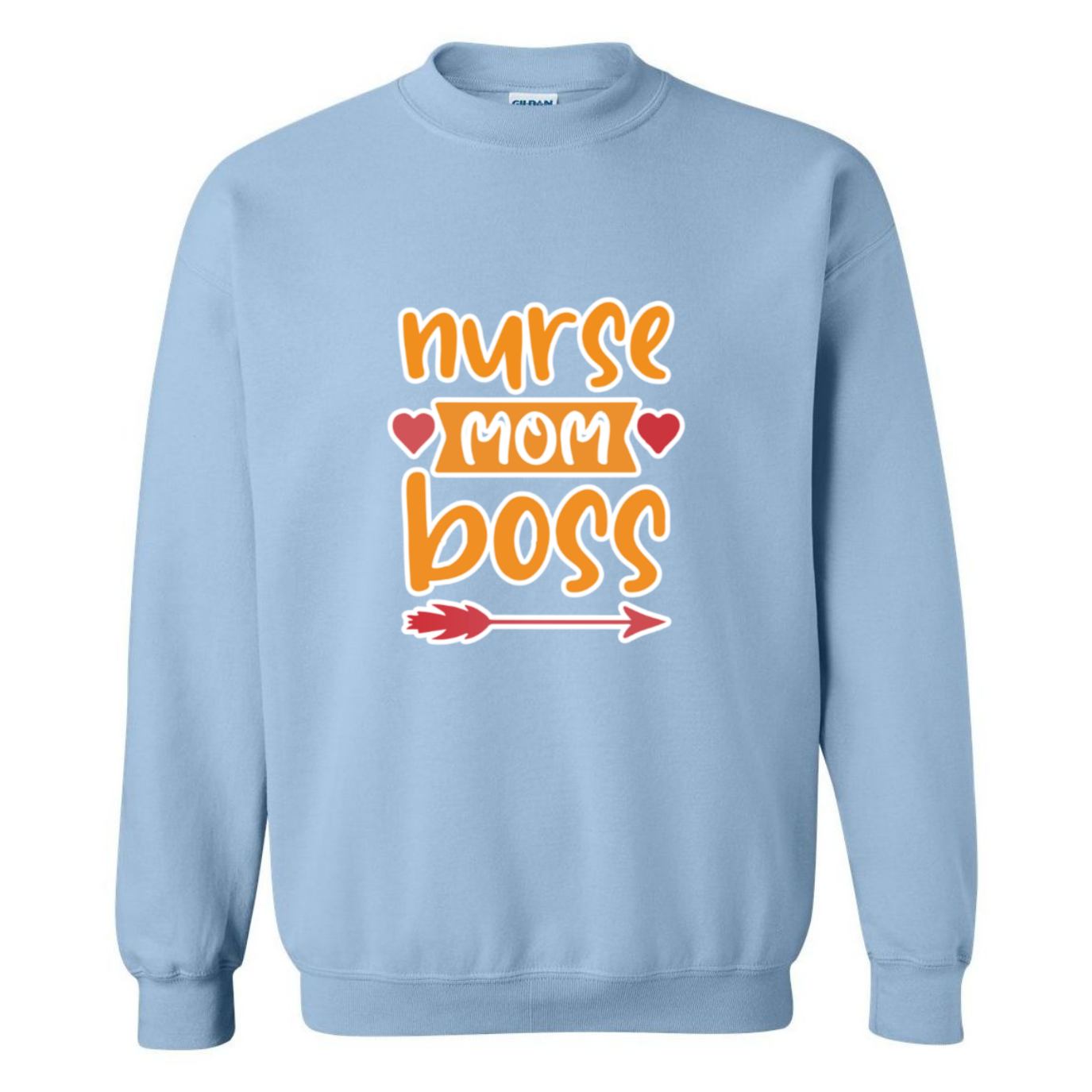 Nurse, Mom, Boss Crewneck Sweatshirt