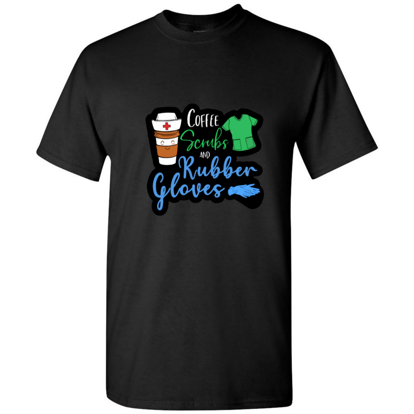 Coffee, Scrubs, Rubber Gloves T-Shirt