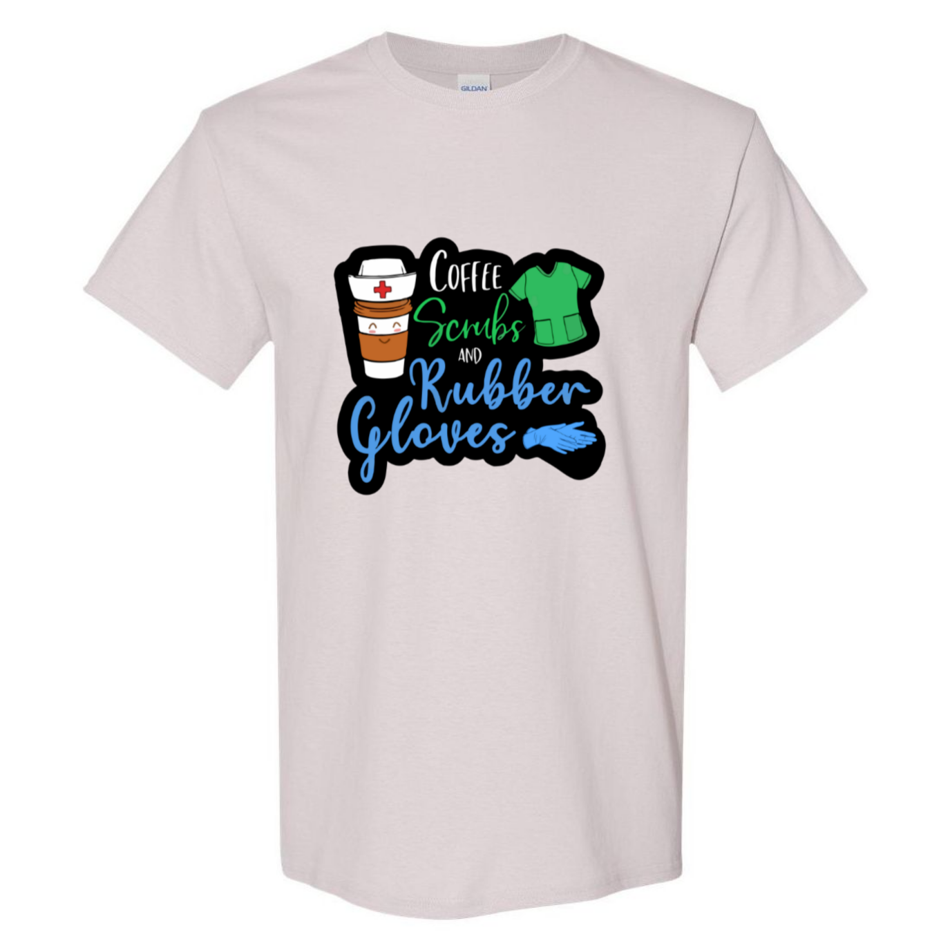 Coffee, Scrubs, Rubber Gloves T-Shirt