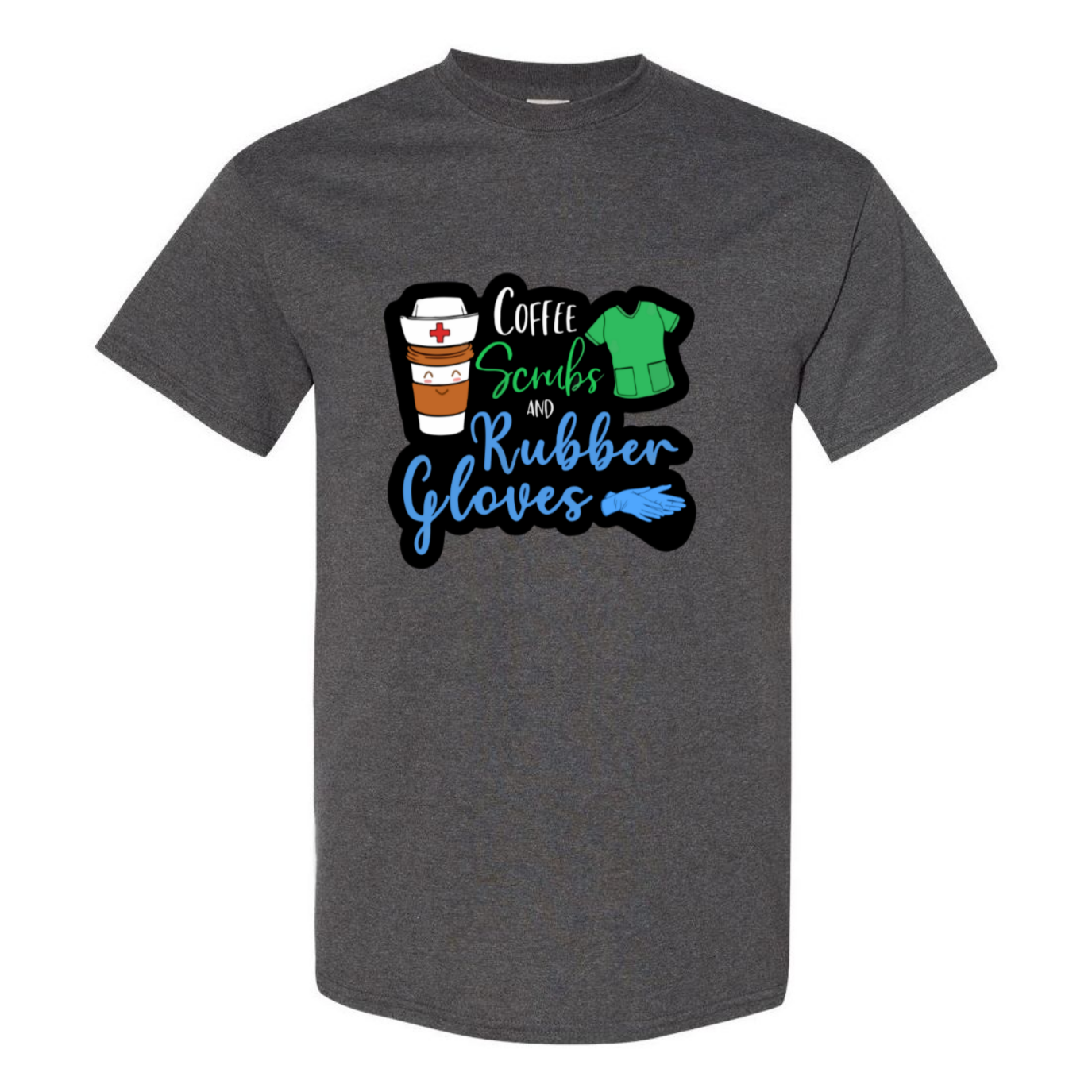 Coffee, Scrubs, Rubber Gloves T-Shirt