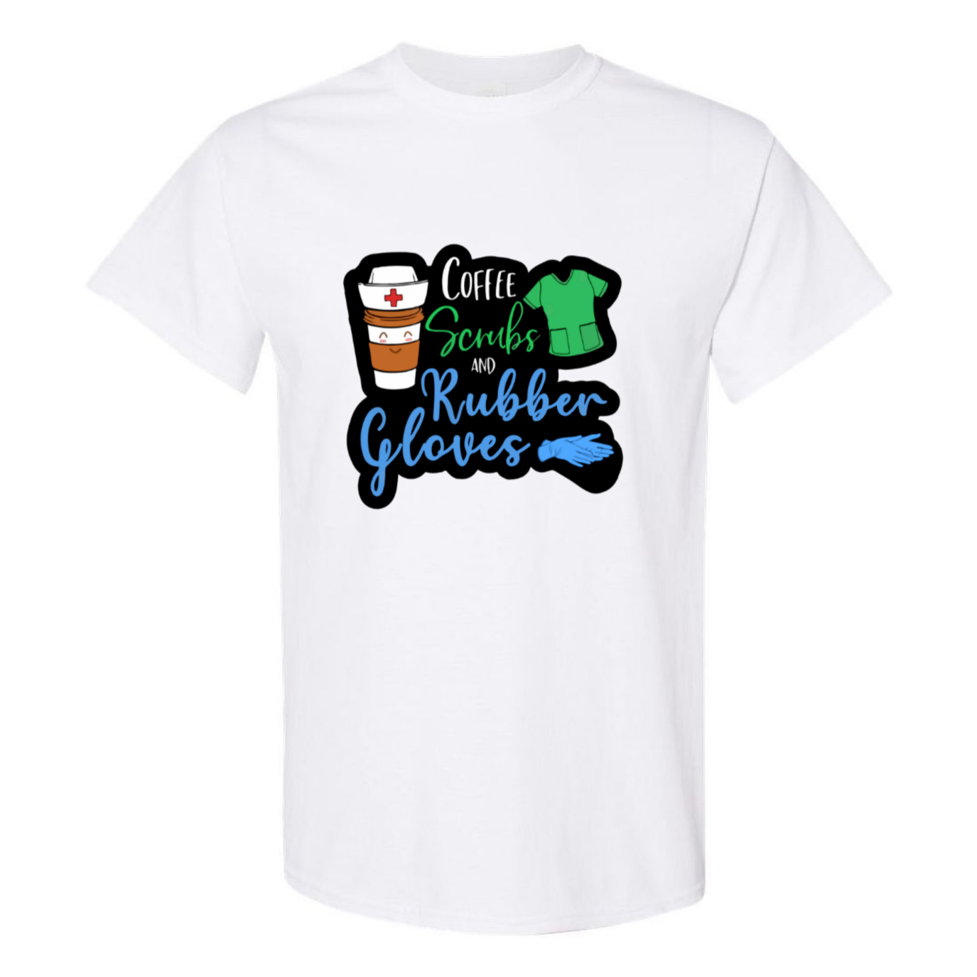 Coffee, Scrubs, Rubber Gloves T-Shirt