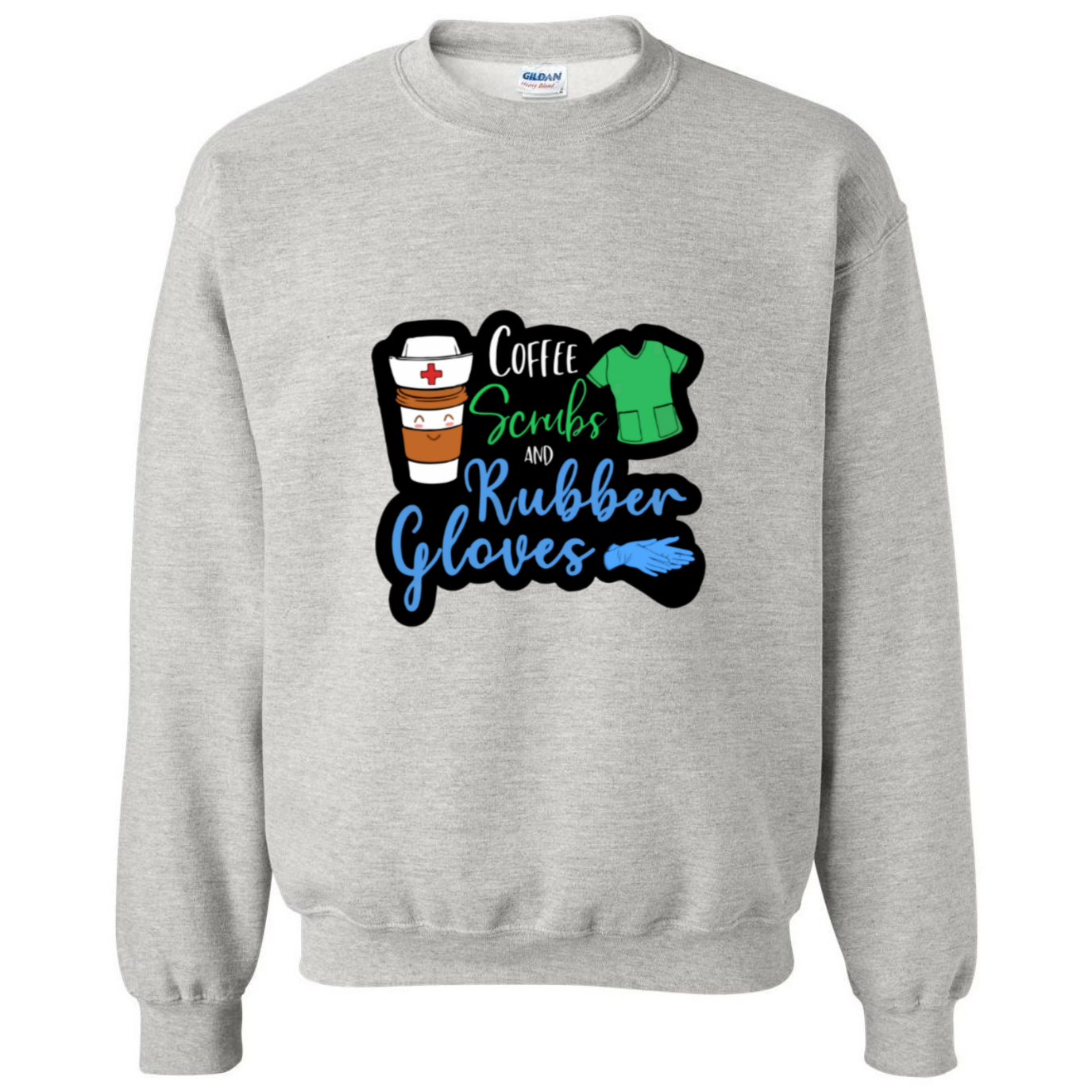 Coffee, Scrubs, Rubber Gloves Crewneck Sweatshirt