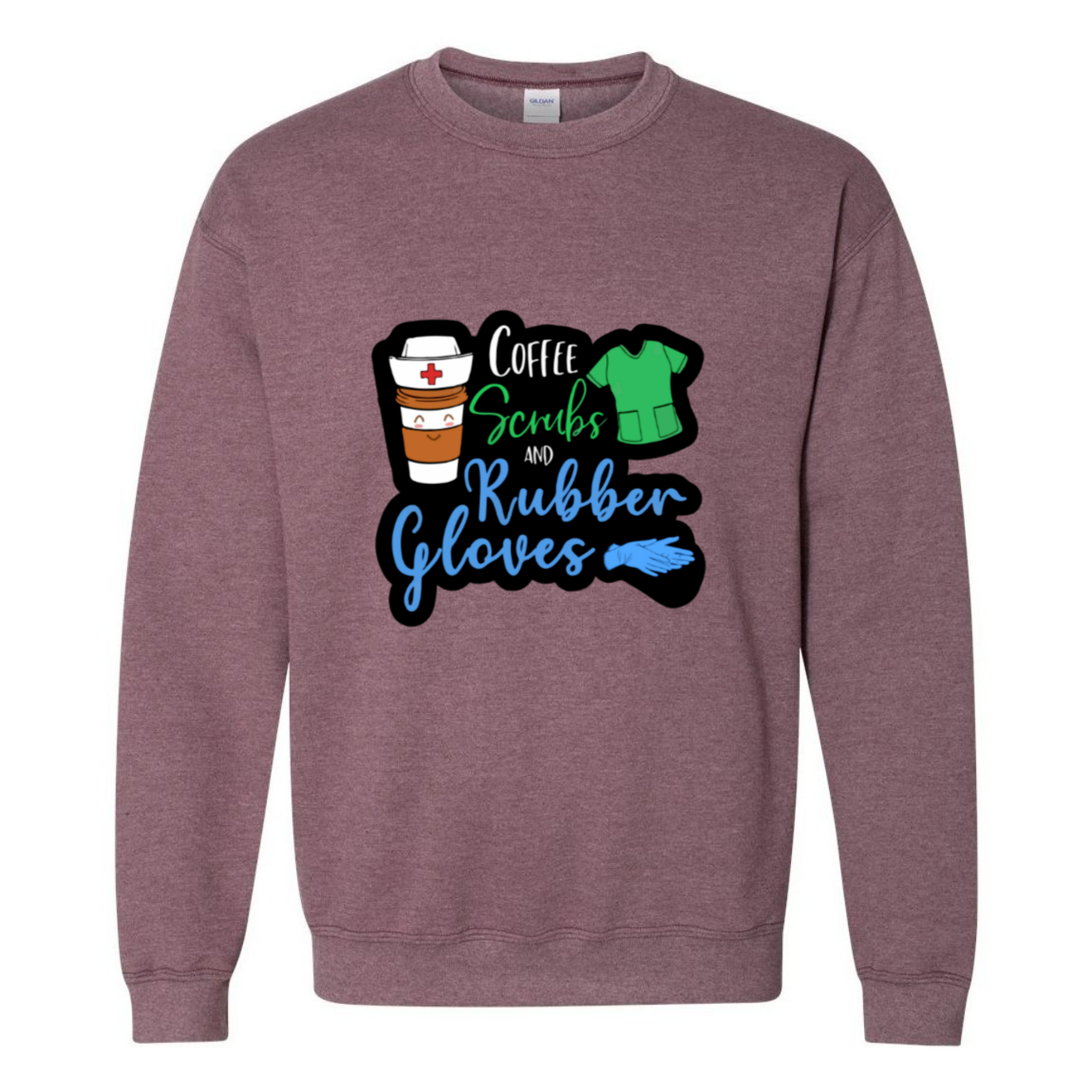 Coffee, Scrubs, Rubber Gloves Crewneck Sweatshirt