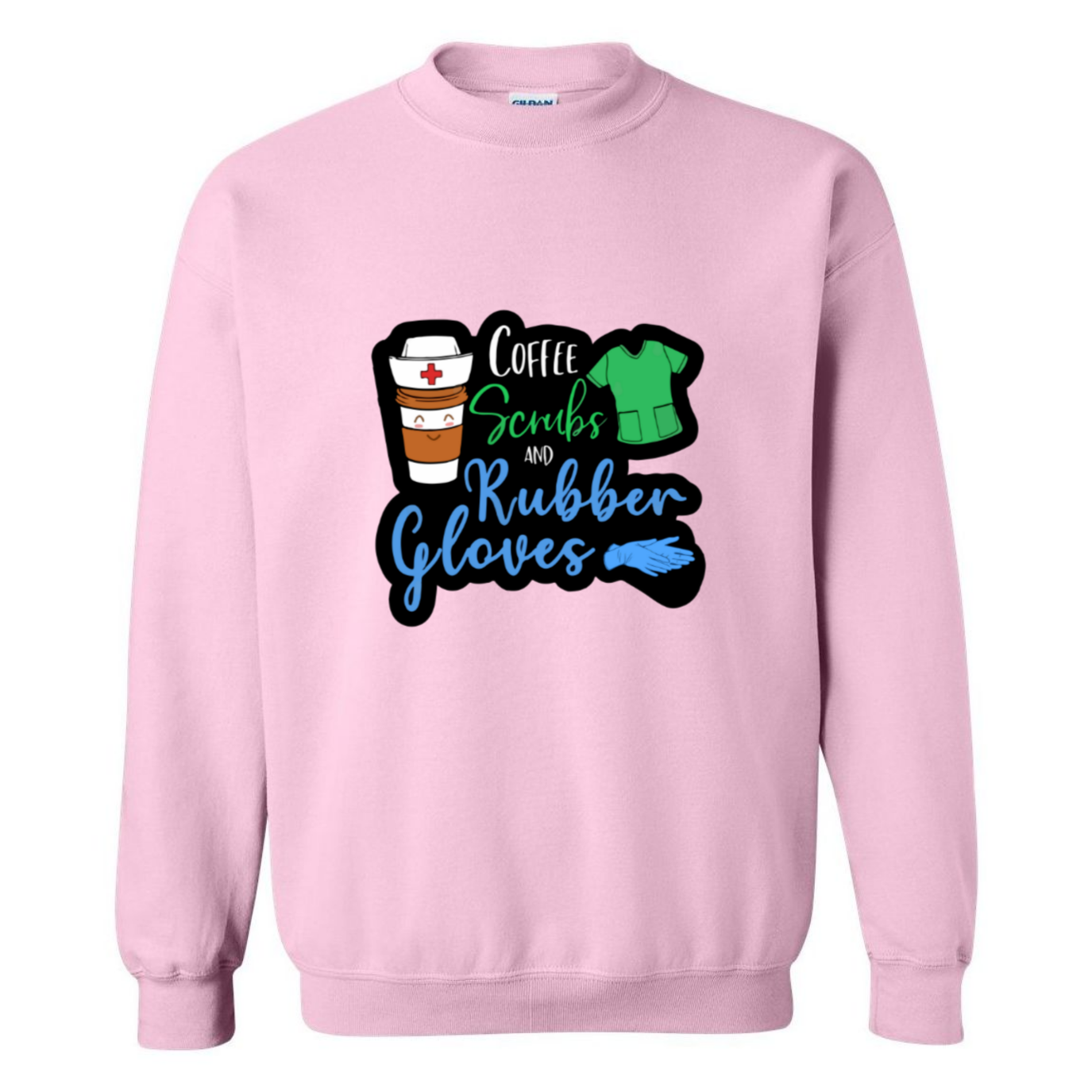 Coffee, Scrubs, Rubber Gloves Crewneck Sweatshirt