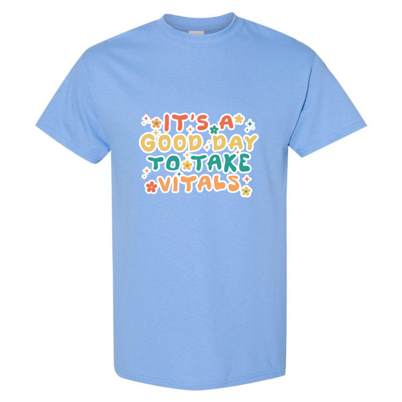 Good Day For Vitals T-Shirt