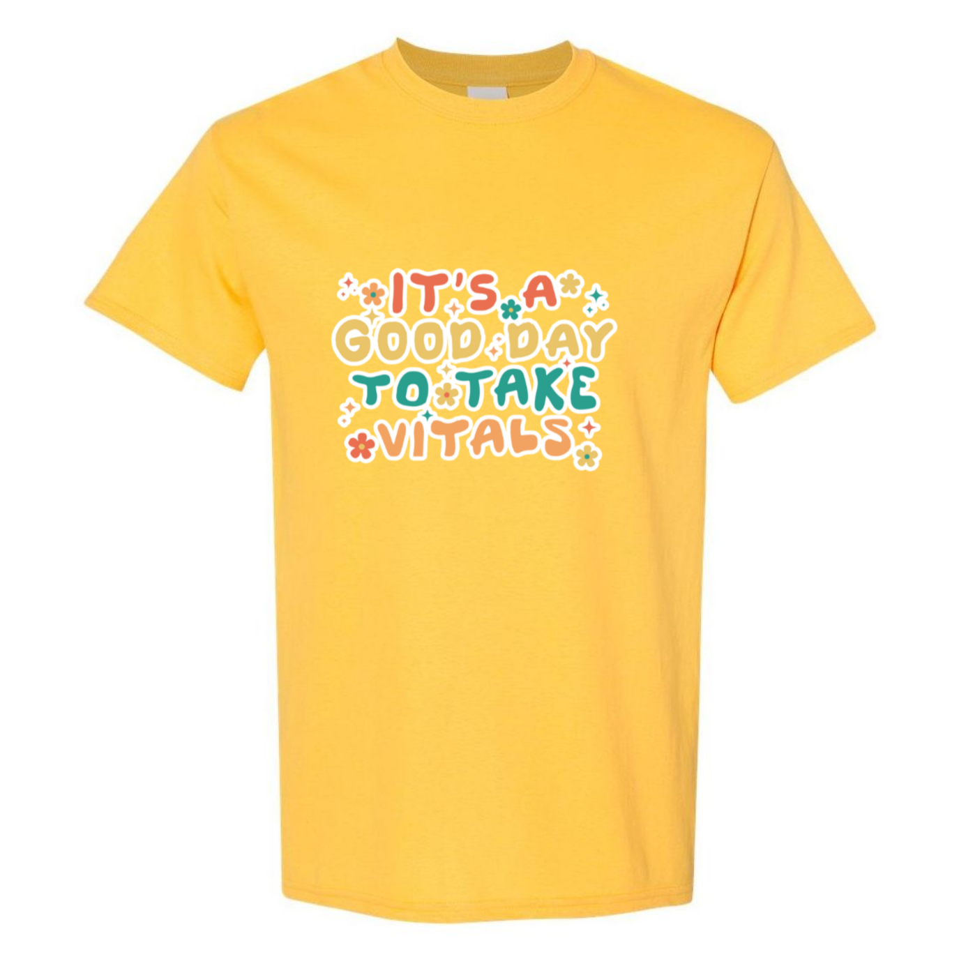 Good Day For Vitals T-Shirt