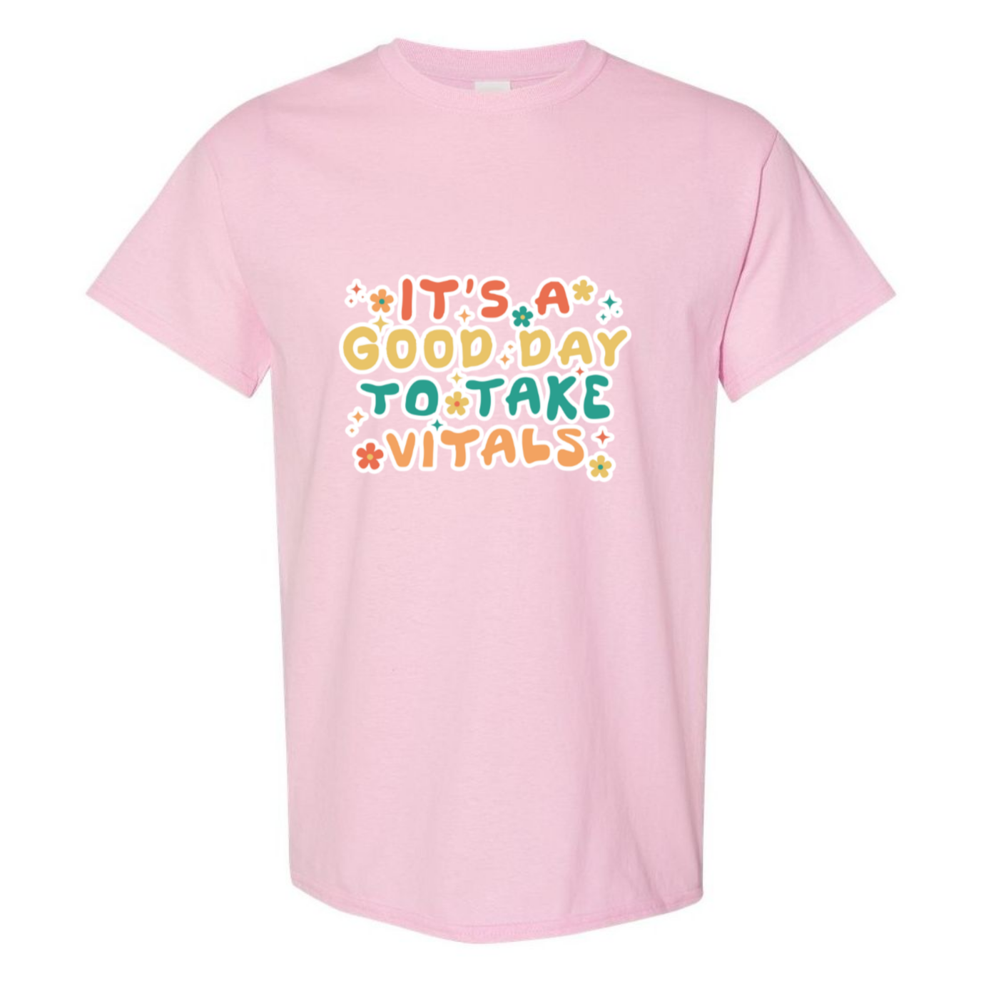 Good Day For Vitals T-Shirt