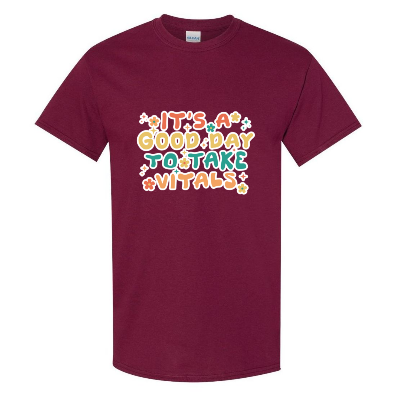 Good Day For Vitals T-Shirt