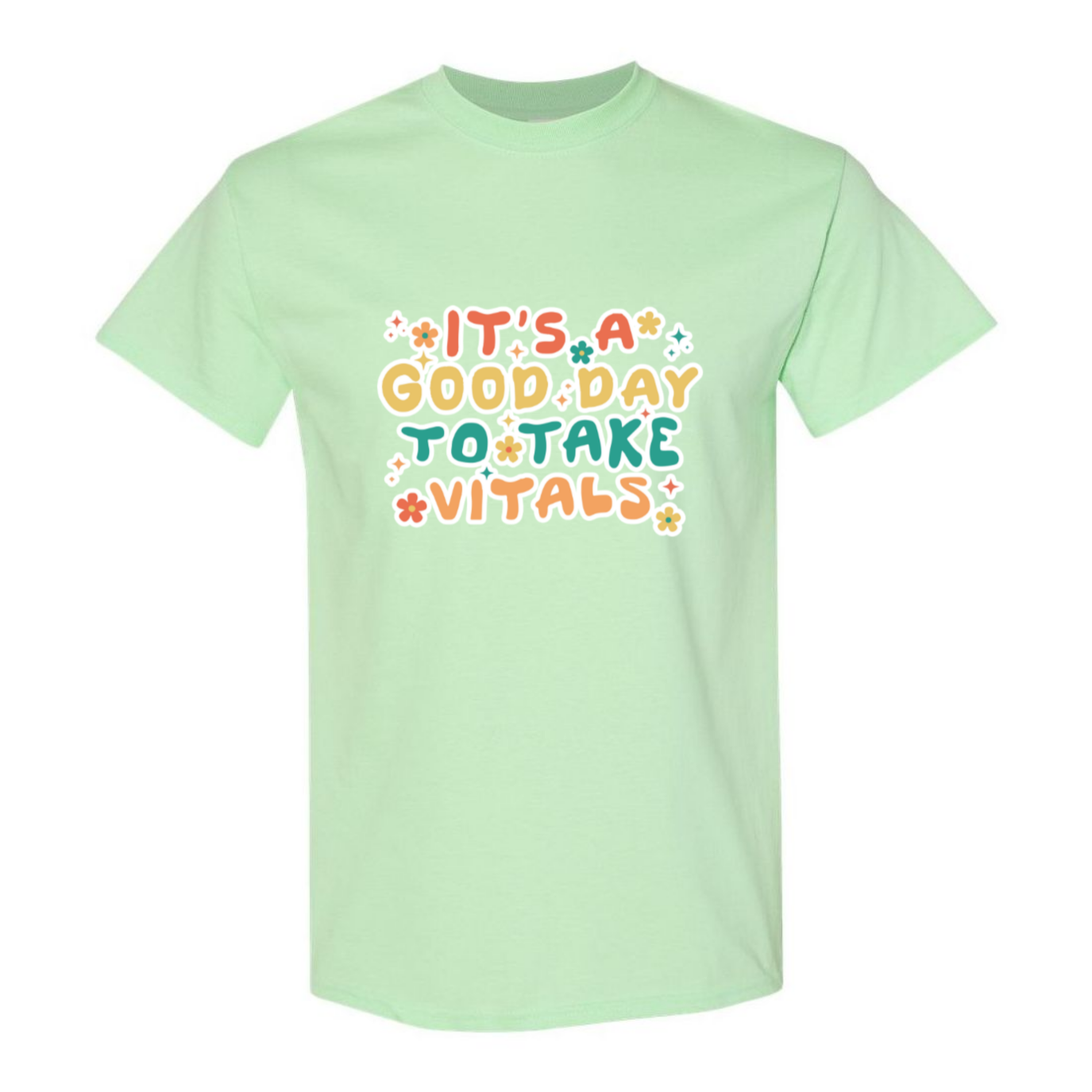 Good Day For Vitals T-Shirt