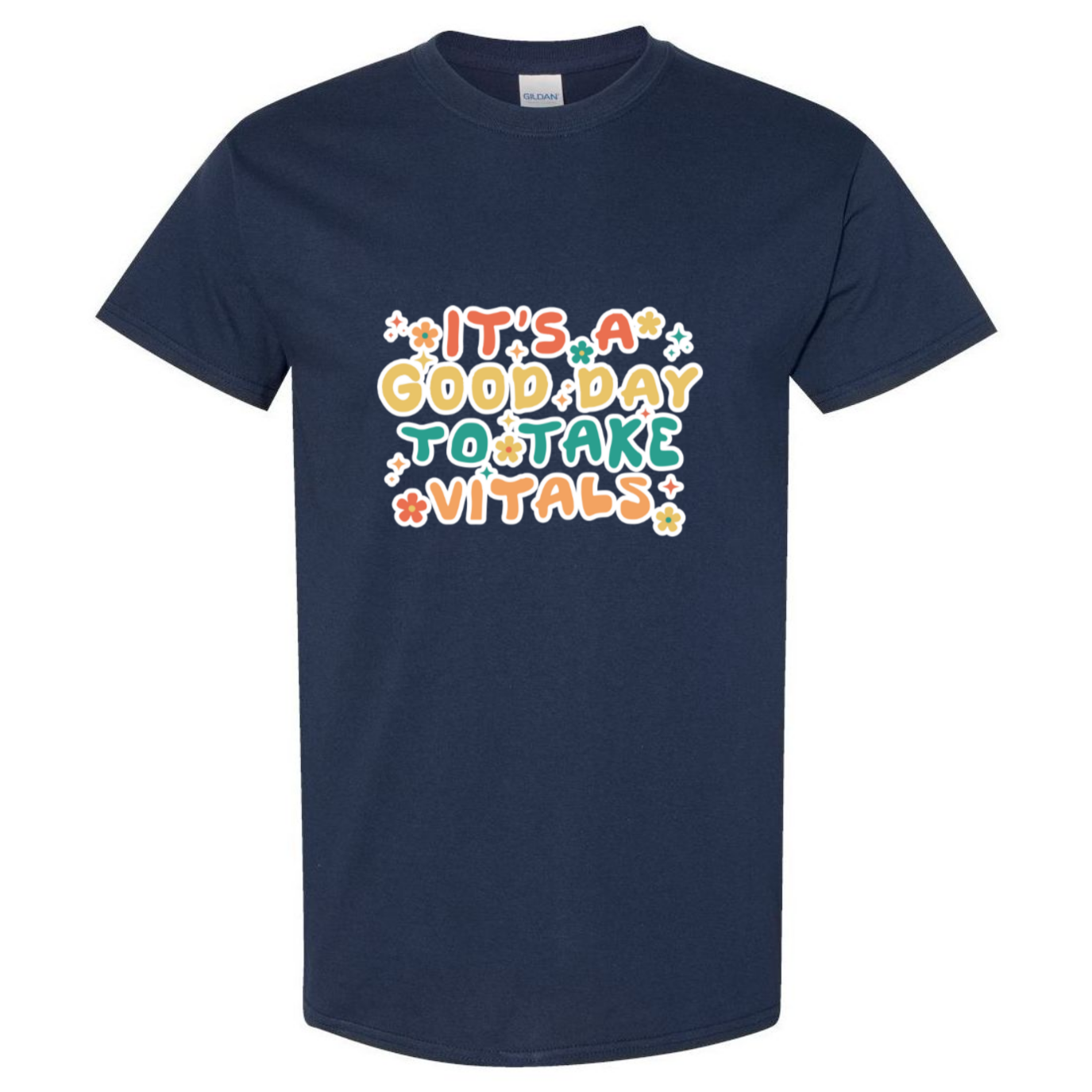 Good Day For Vitals T-Shirt