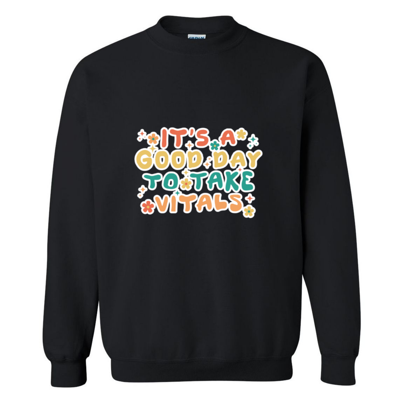 Good Day For Vitals Crewneck Sweatshirt