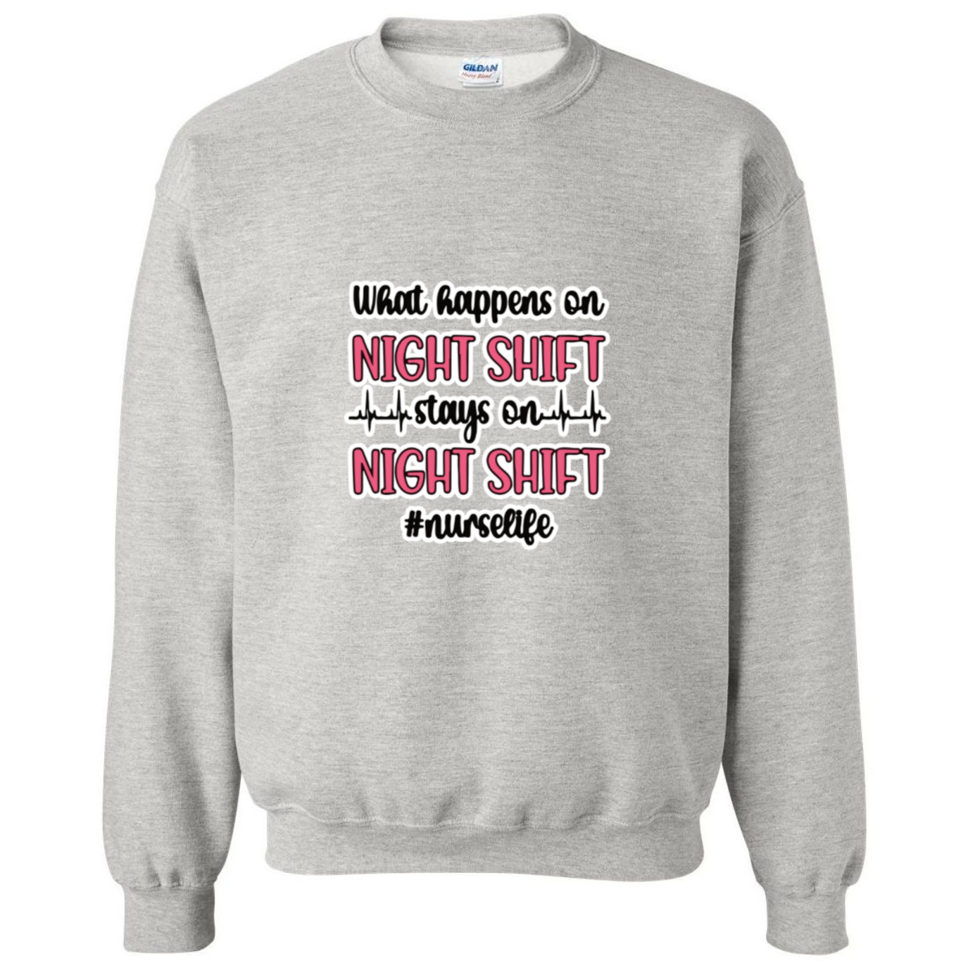 Stays on the Night Shift Crewneck Sweatshirt