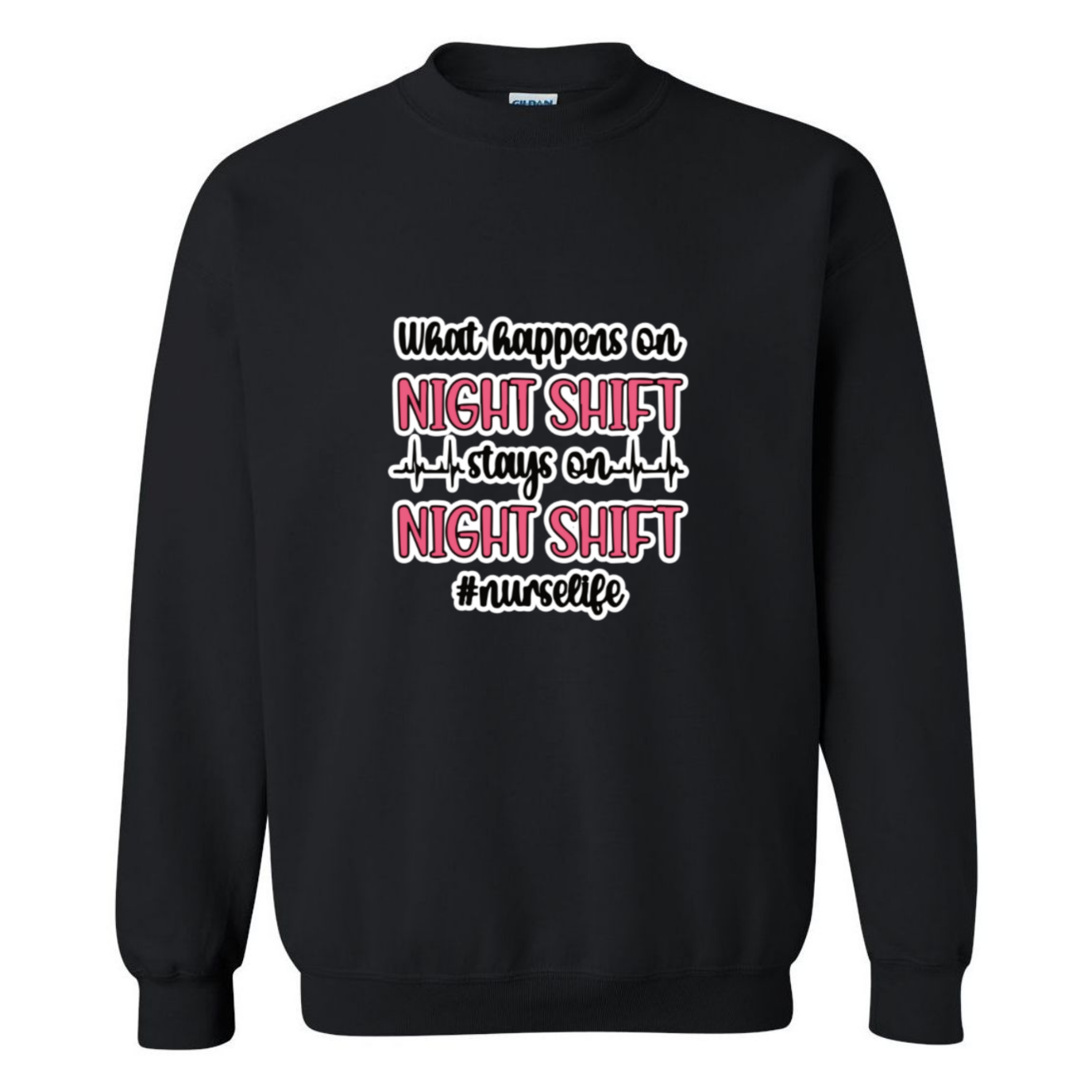 Stays on the Night Shift Crewneck Sweatshirt
