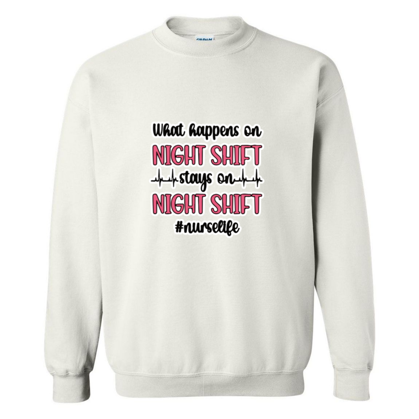 Stays on the Night Shift Crewneck Sweatshirt