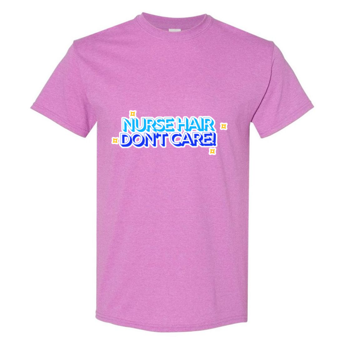 Nurse Hair Don't Care T-Shirt