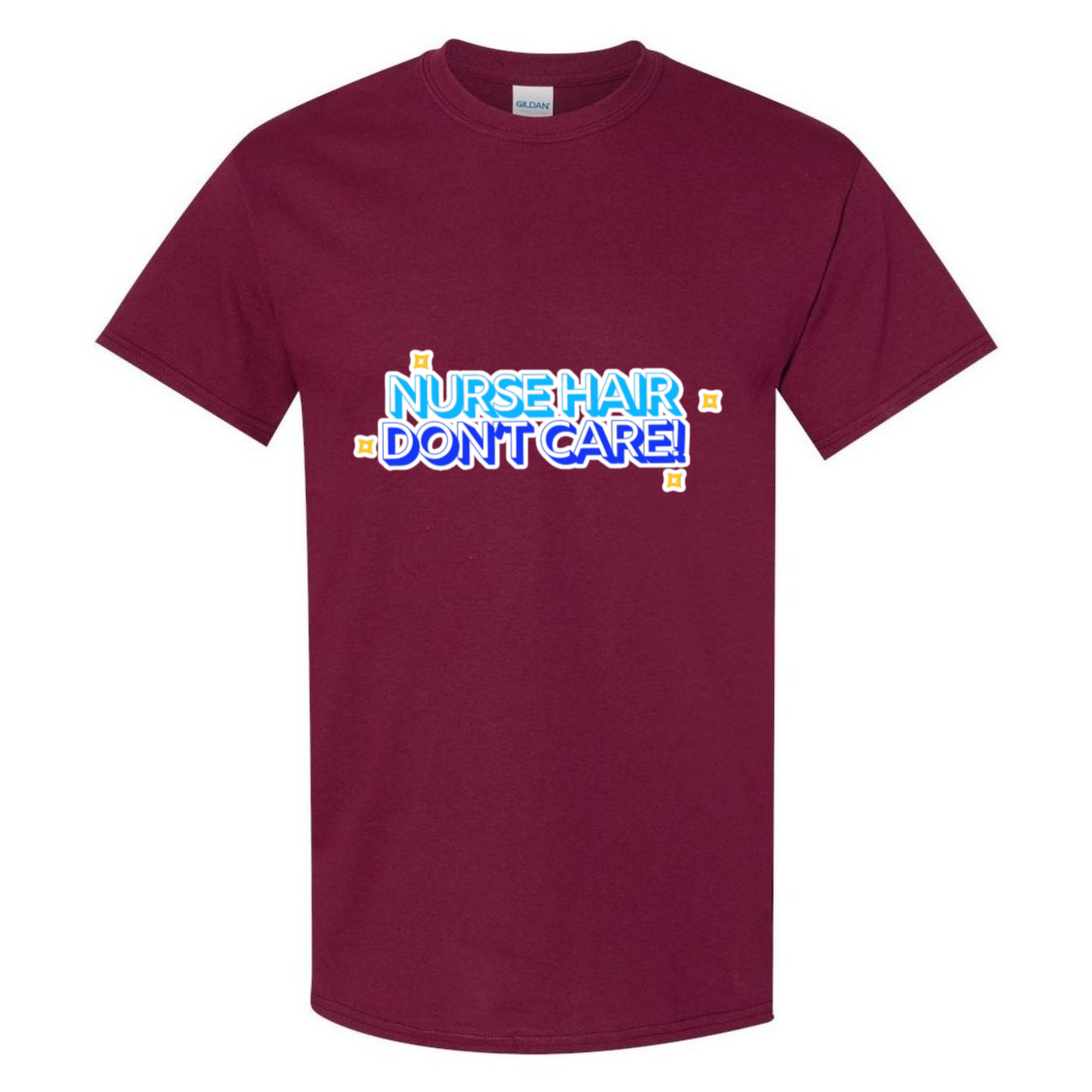 Nurse Hair Don't Care T-Shirt
