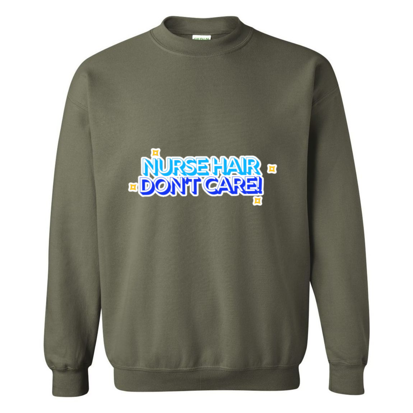 Nurse Hair Don't Care Crewneck Sweatshirt