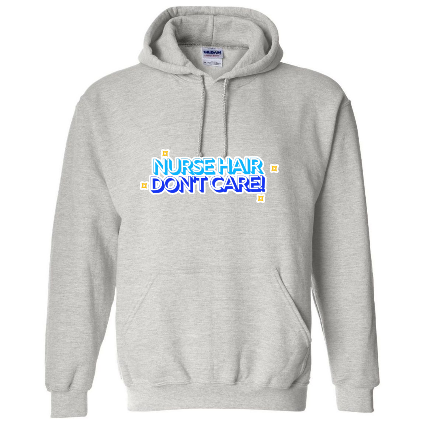 Nurse Hair Don't Care Hooded Sweatshirt