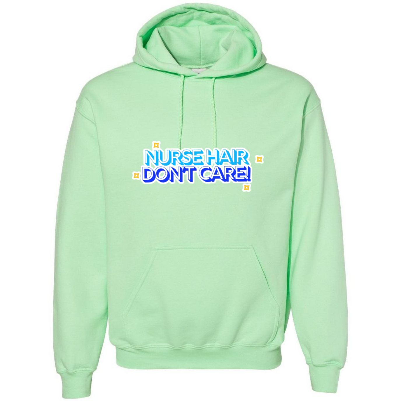Nurse Hair Don't Care Hooded Sweatshirt