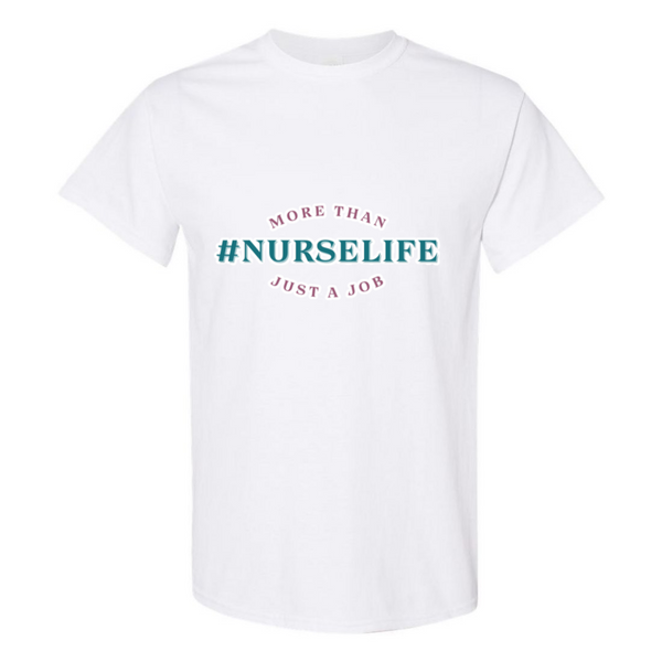 #NurseLife T-Shirt