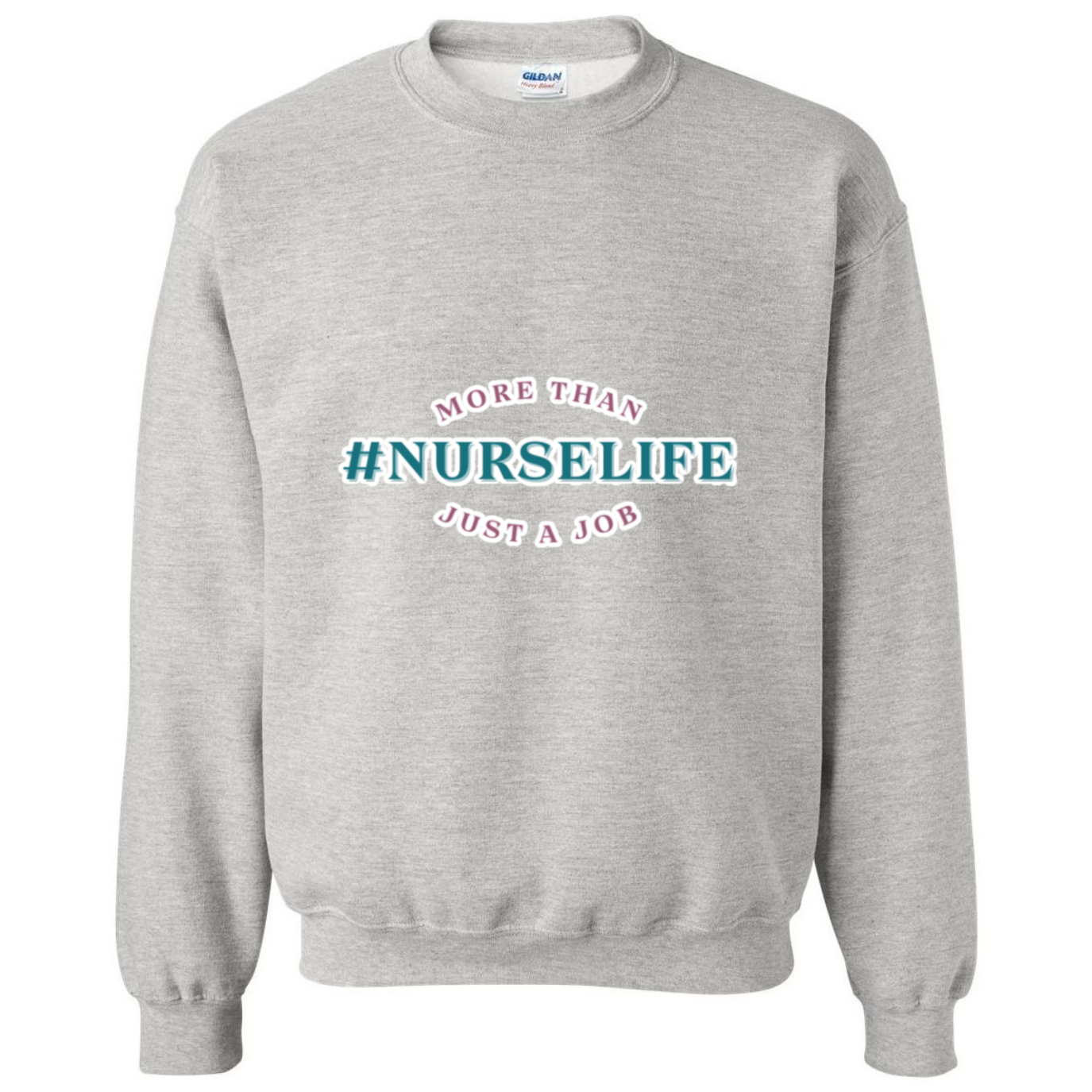 #NurseLife Crewneck Sweatshirt