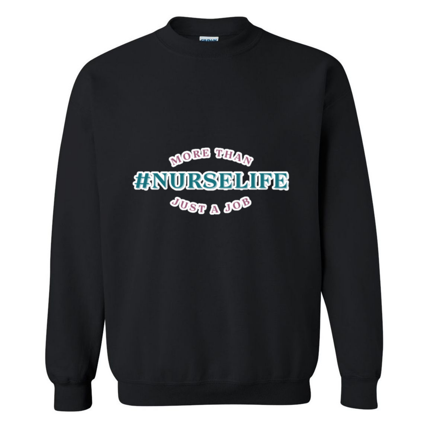 #NurseLife Crewneck Sweatshirt