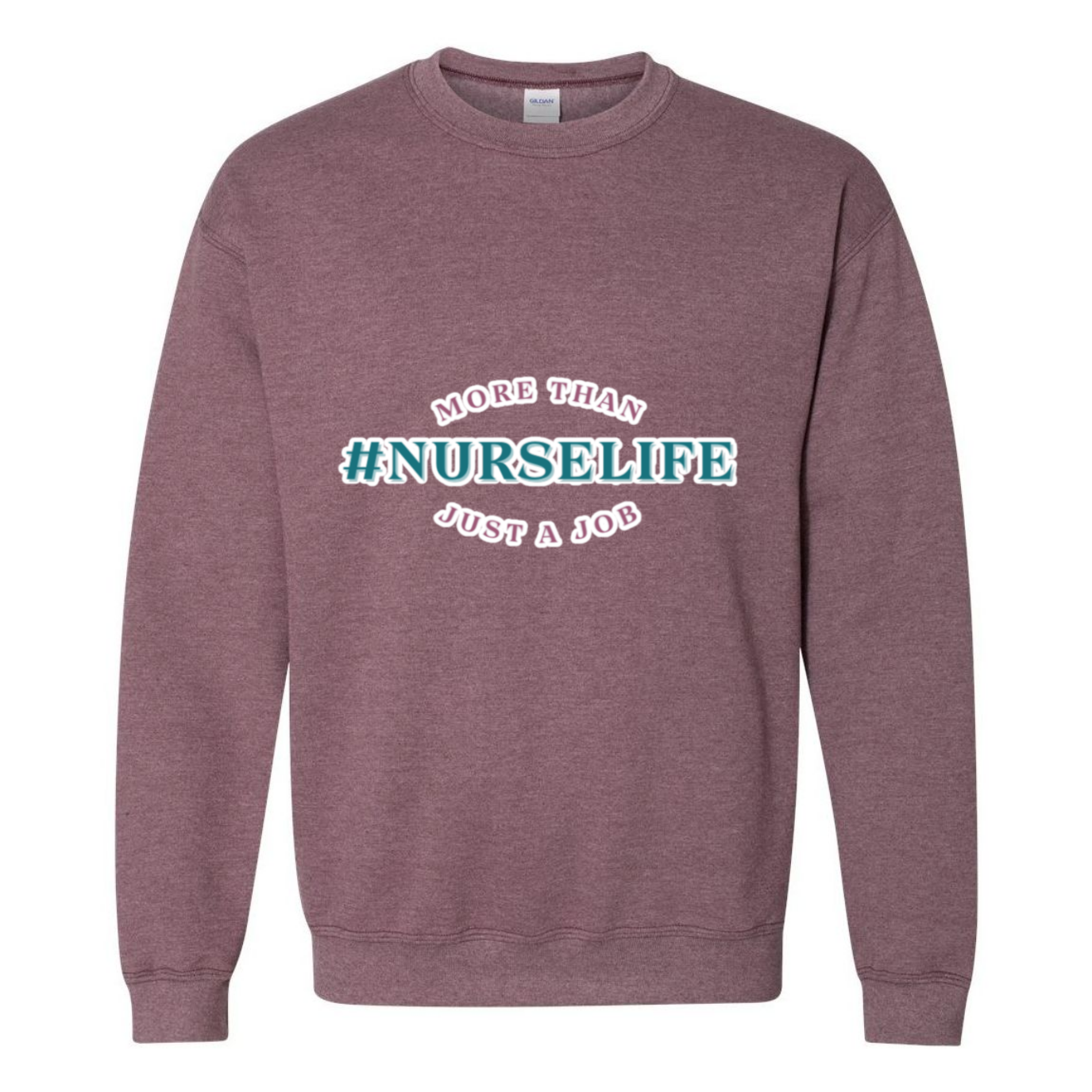 #NurseLife Crewneck Sweatshirt