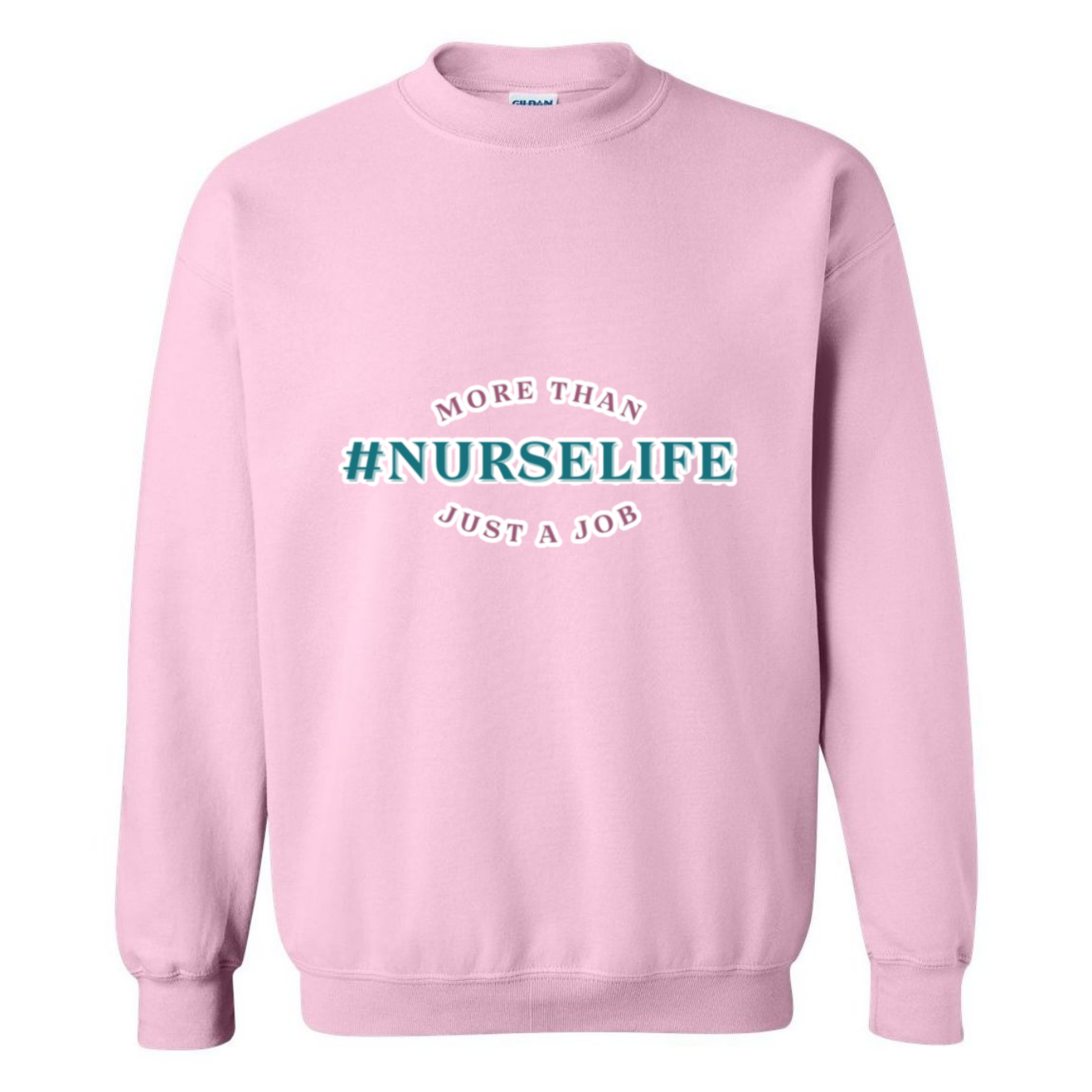 #NurseLife Crewneck Sweatshirt