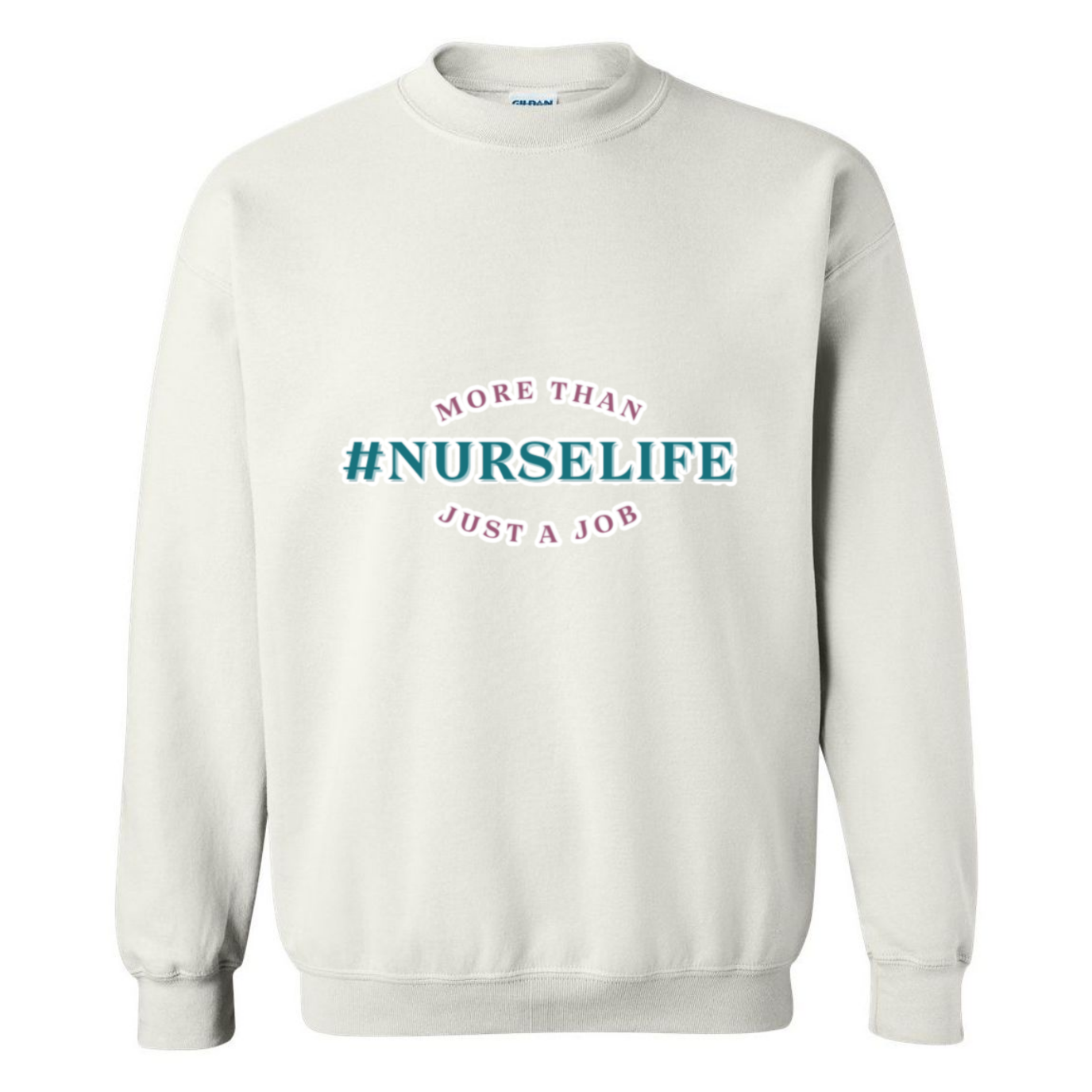 #NurseLife Crewneck Sweatshirt