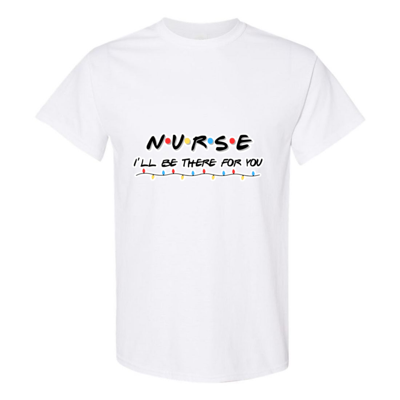 I'll Be There For You T-Shirt