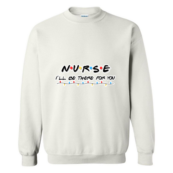 I'll Be There For You Crewneck Sweatshirt