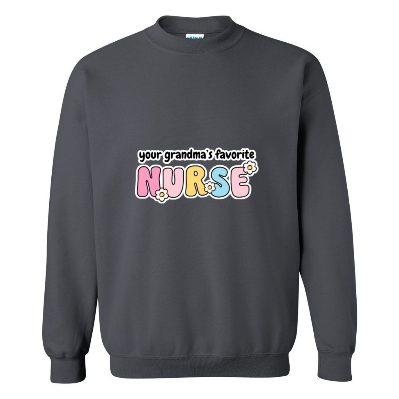 Grandma's Favorite Nurse Crewneck Sweatshirt