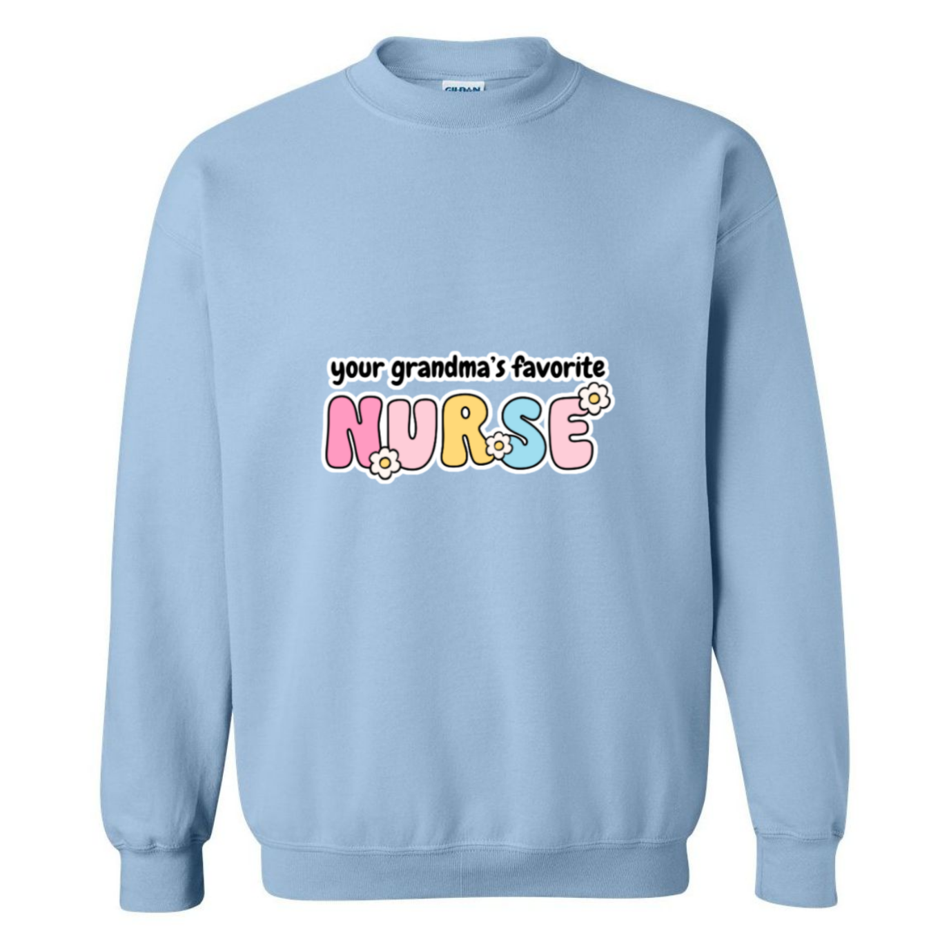 Grandma's Favorite Nurse Crewneck Sweatshirt