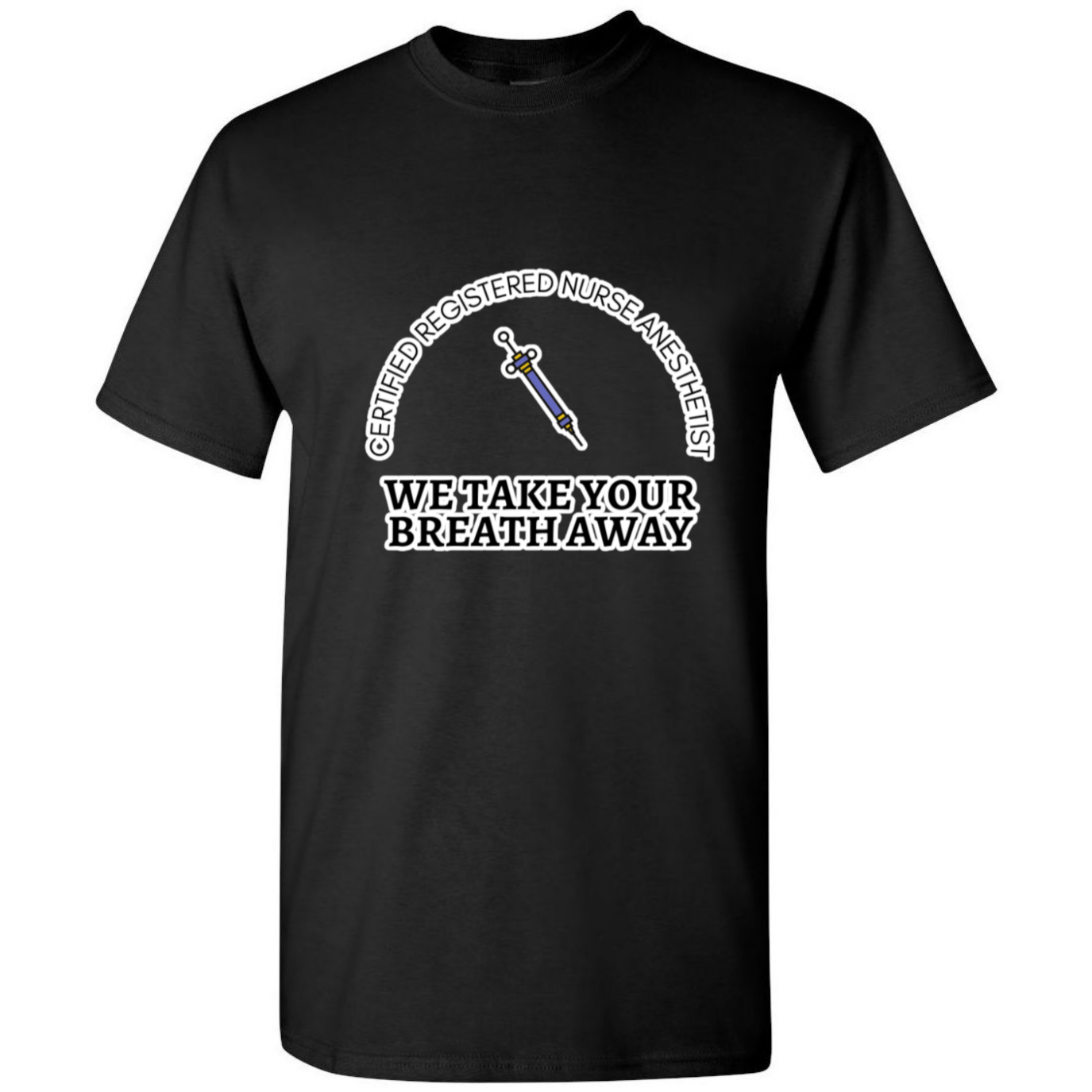 We Take Your Breath Away T-Shirt