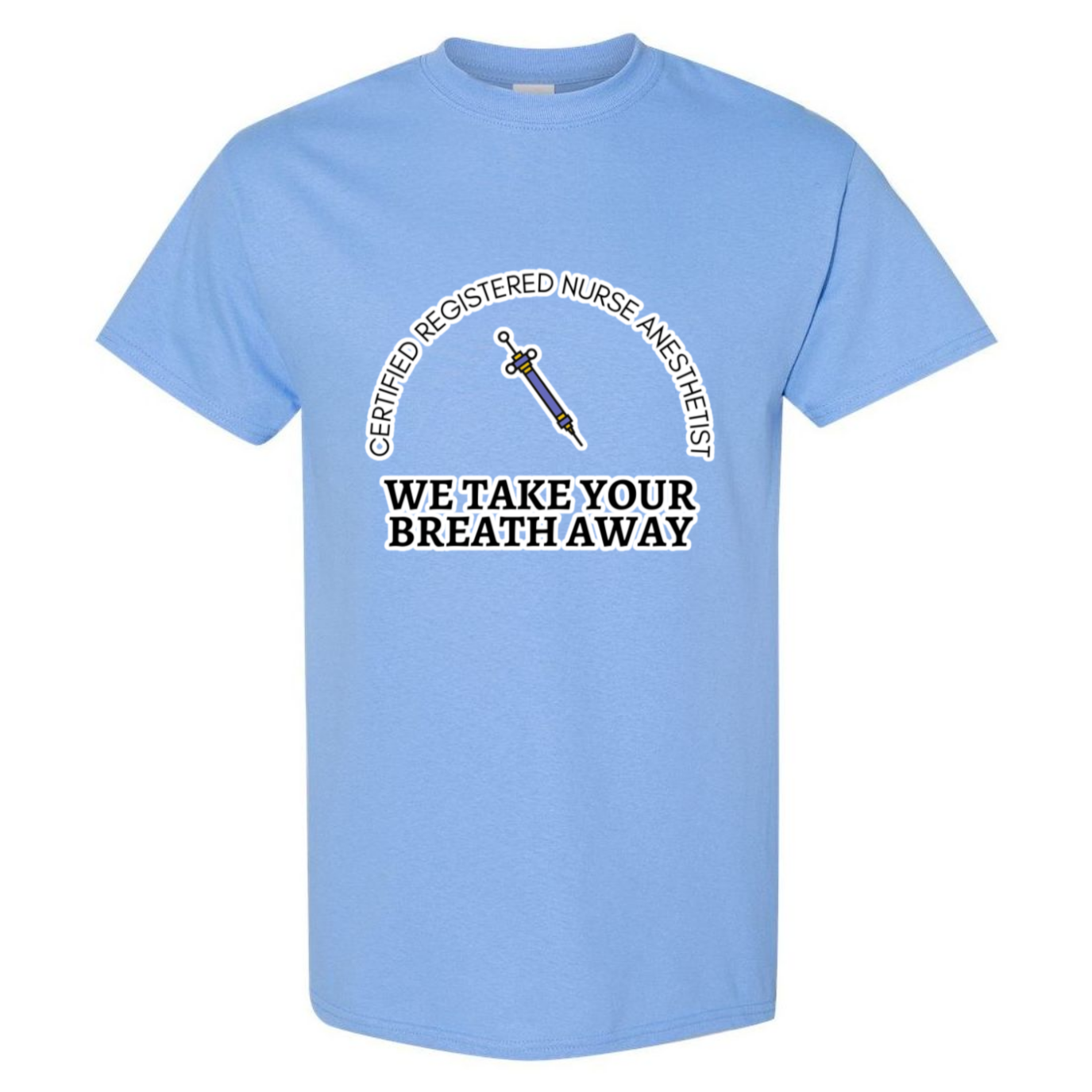 We Take Your Breath Away T-Shirt