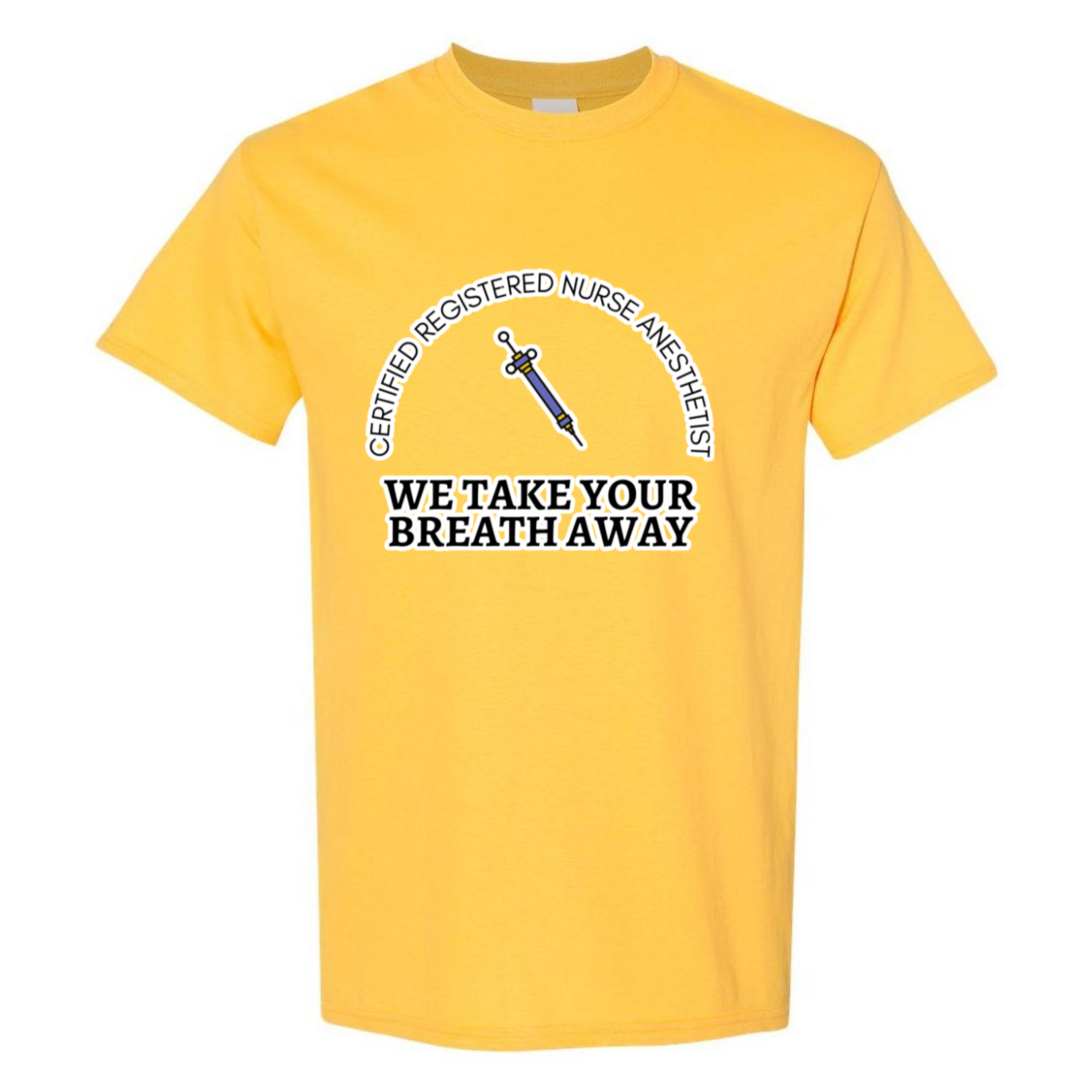 We Take Your Breath Away T-Shirt