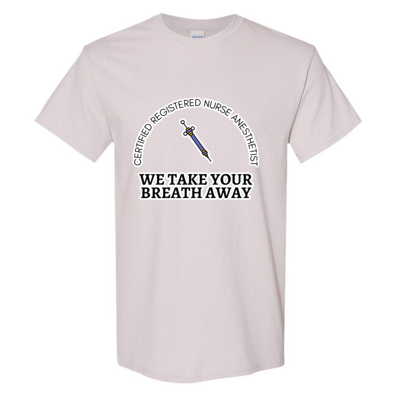 We Take Your Breath Away T-Shirt